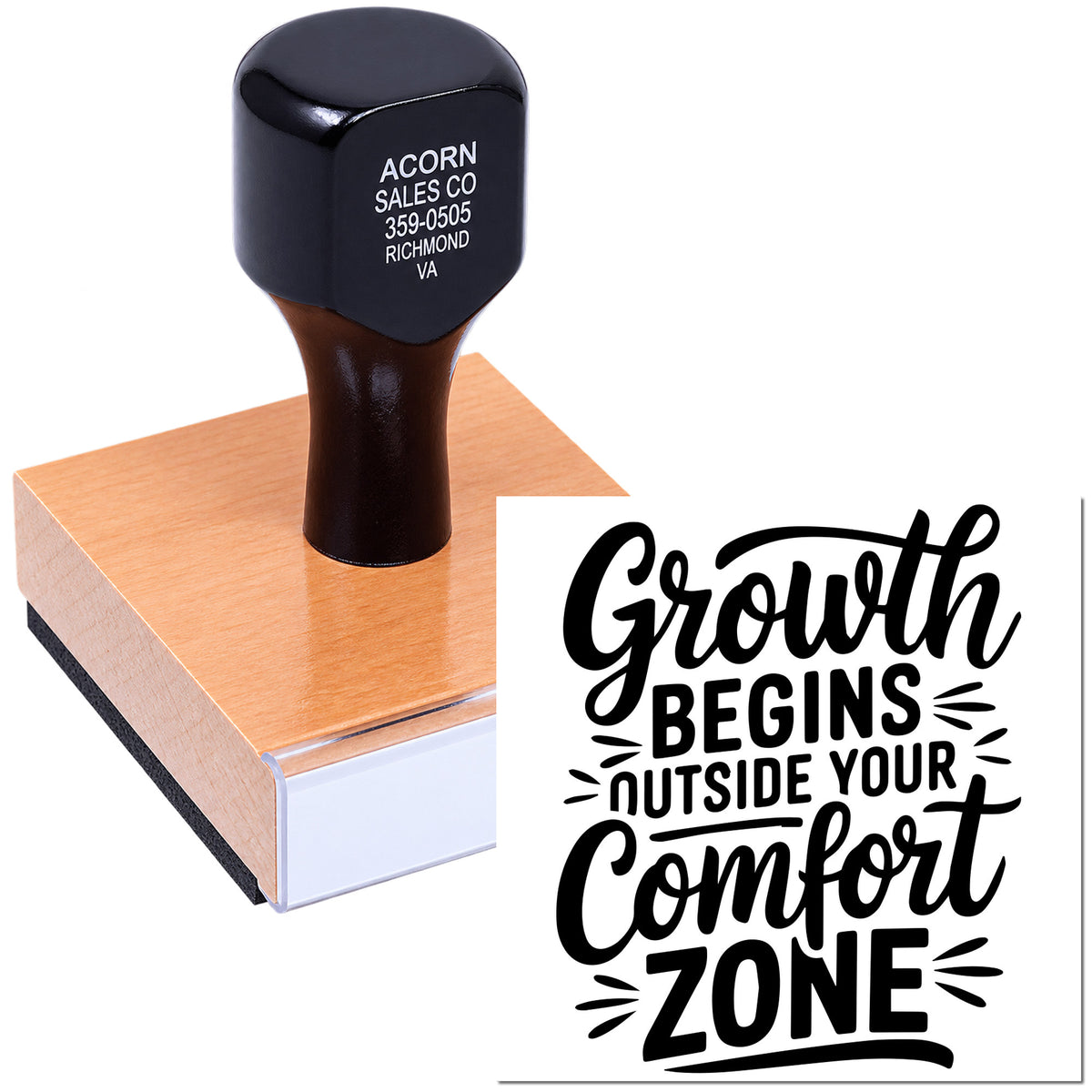 Custom rubber stamp with motivational quote, Growth Begins Outside Your Comfort Zone, on wooden handle.