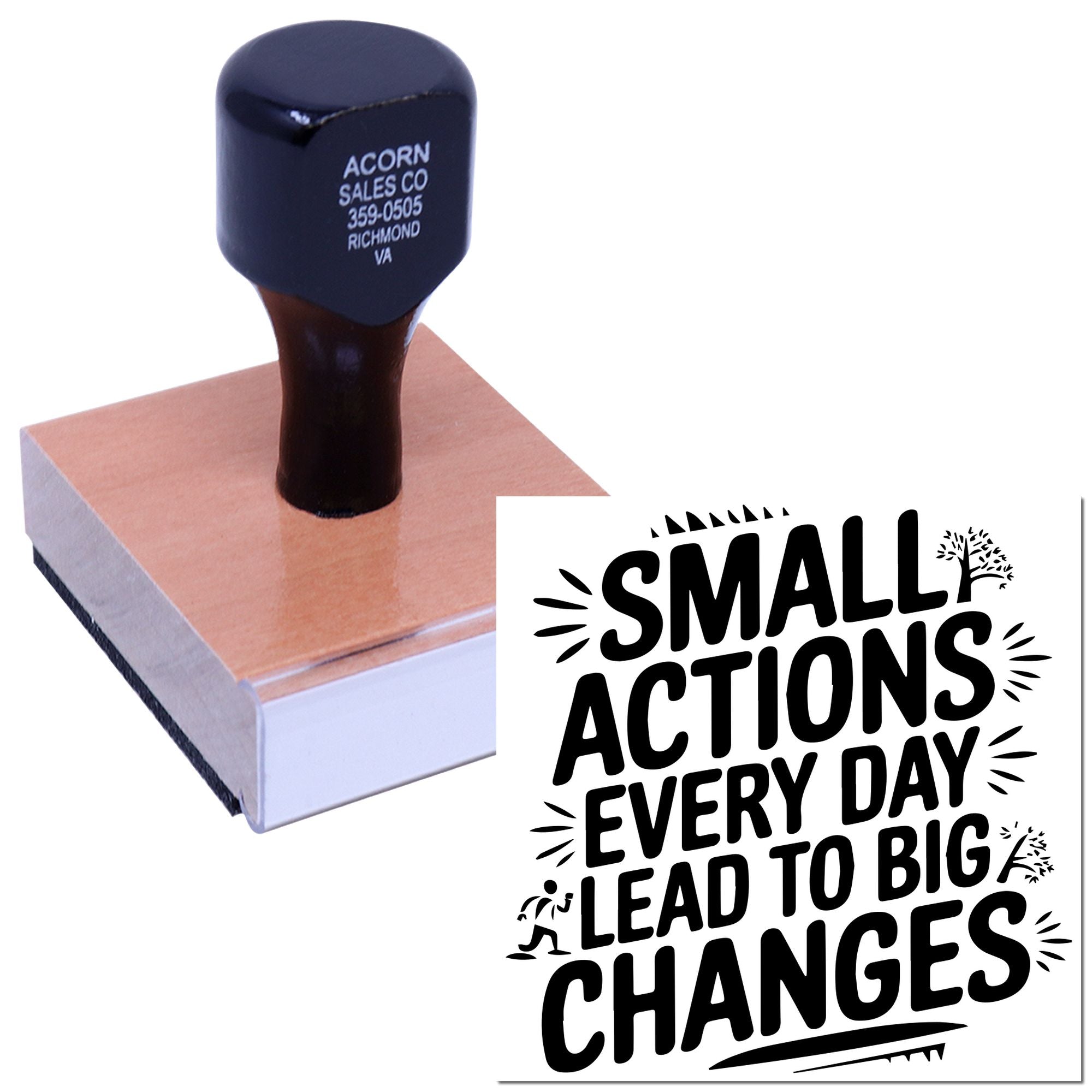 Custom rubber stamp featuring Small Actions Every Day Lead to Big Changes for motivational branding, office, or craft use.