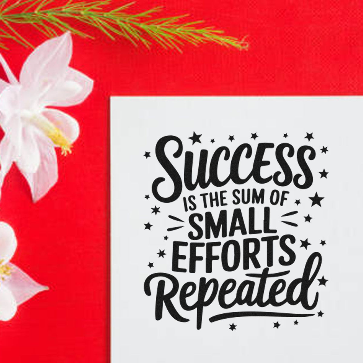 Motivational rubber stamp design with the quote, Success is the sum of small efforts repeated, on a bold floral backdrop.