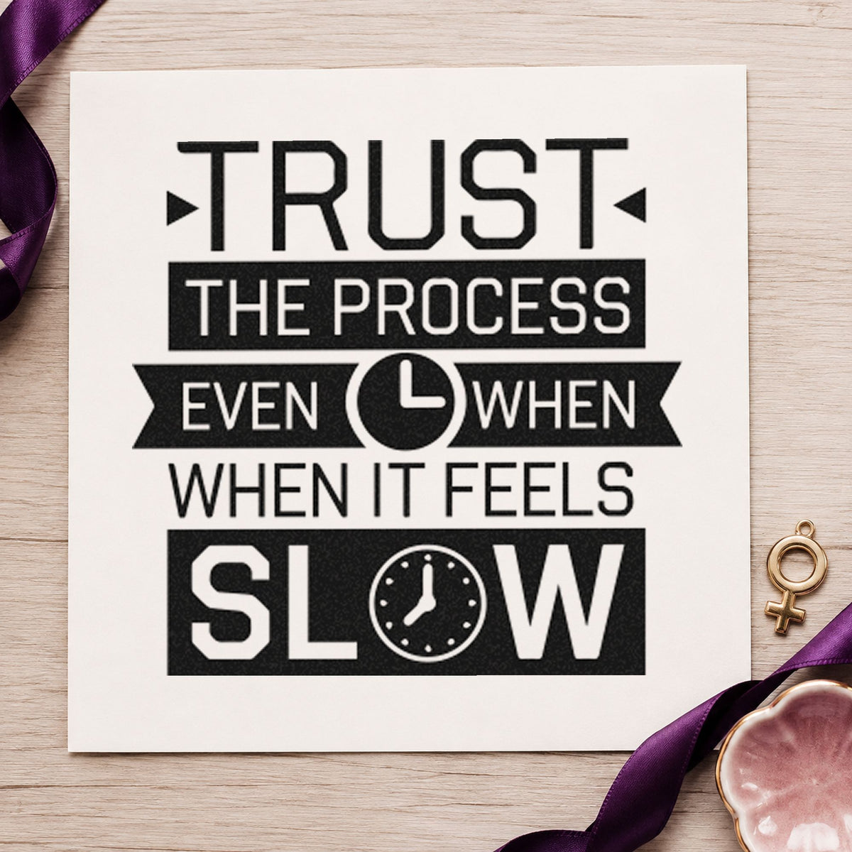 Trust Process Slow Clocks Ribbon Lettering PSI Pre-Inked Stamp in use 10