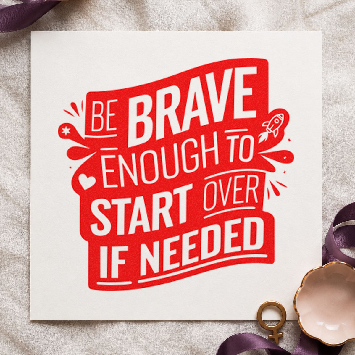 Brave Start Over Banner craft stamp imprint in red ink on a handmade project, one idea being advisor question cards.