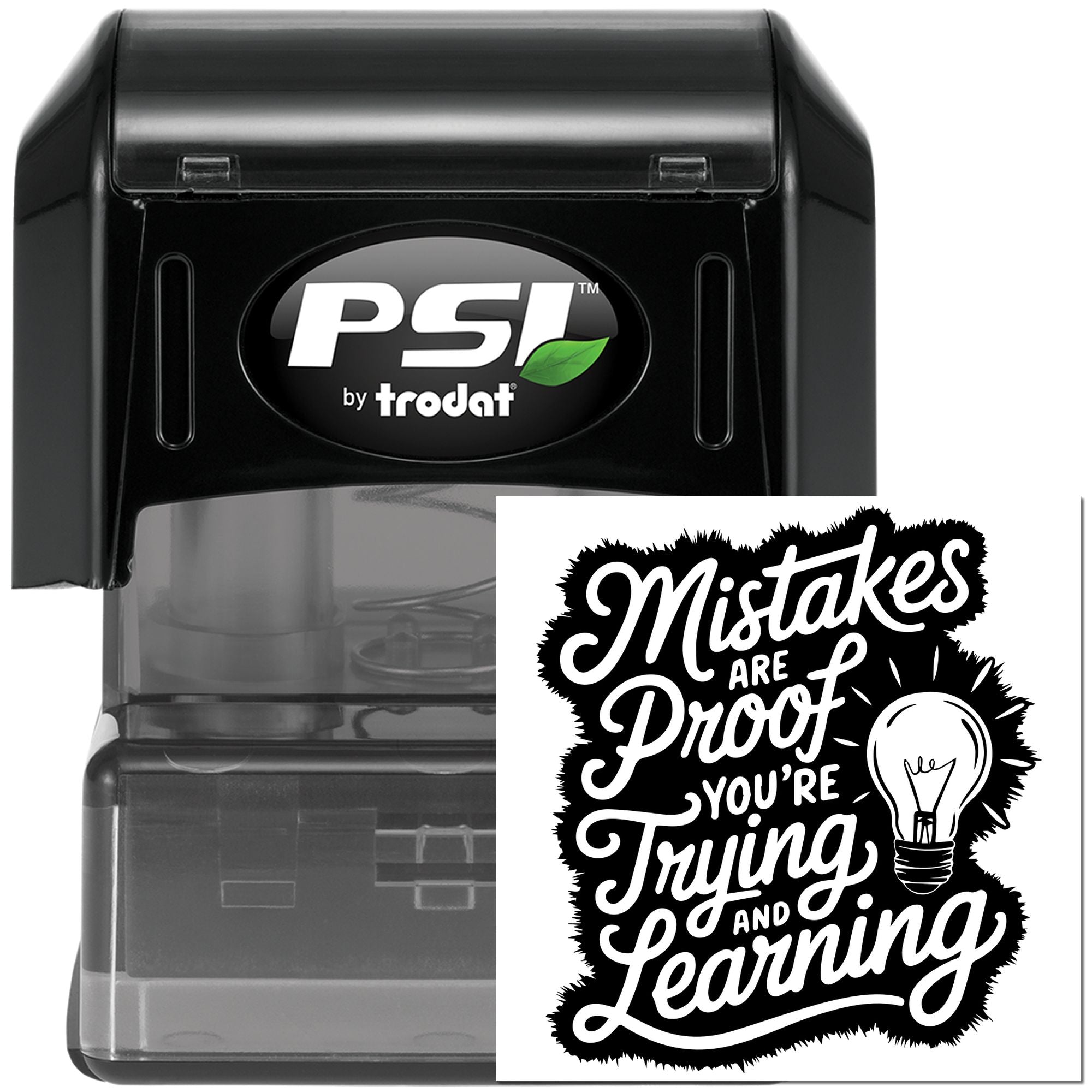 PSI by Trodat self-inking rubber stamp with Mistakes are proof youre trying and learning motivational quote design