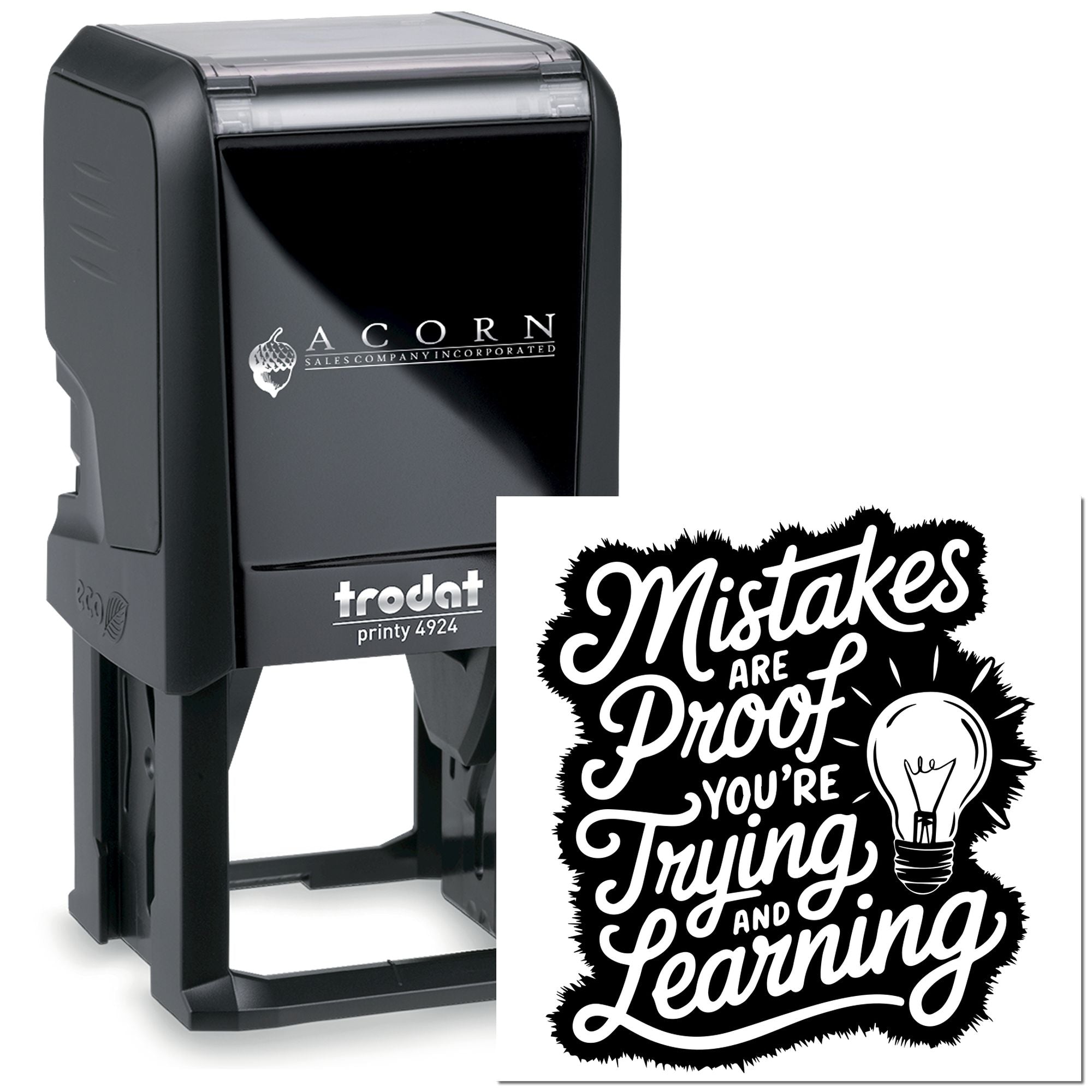 Trodat self-inking rubber stamp with motivational Mistakes are proof youre trying and learning imprint.