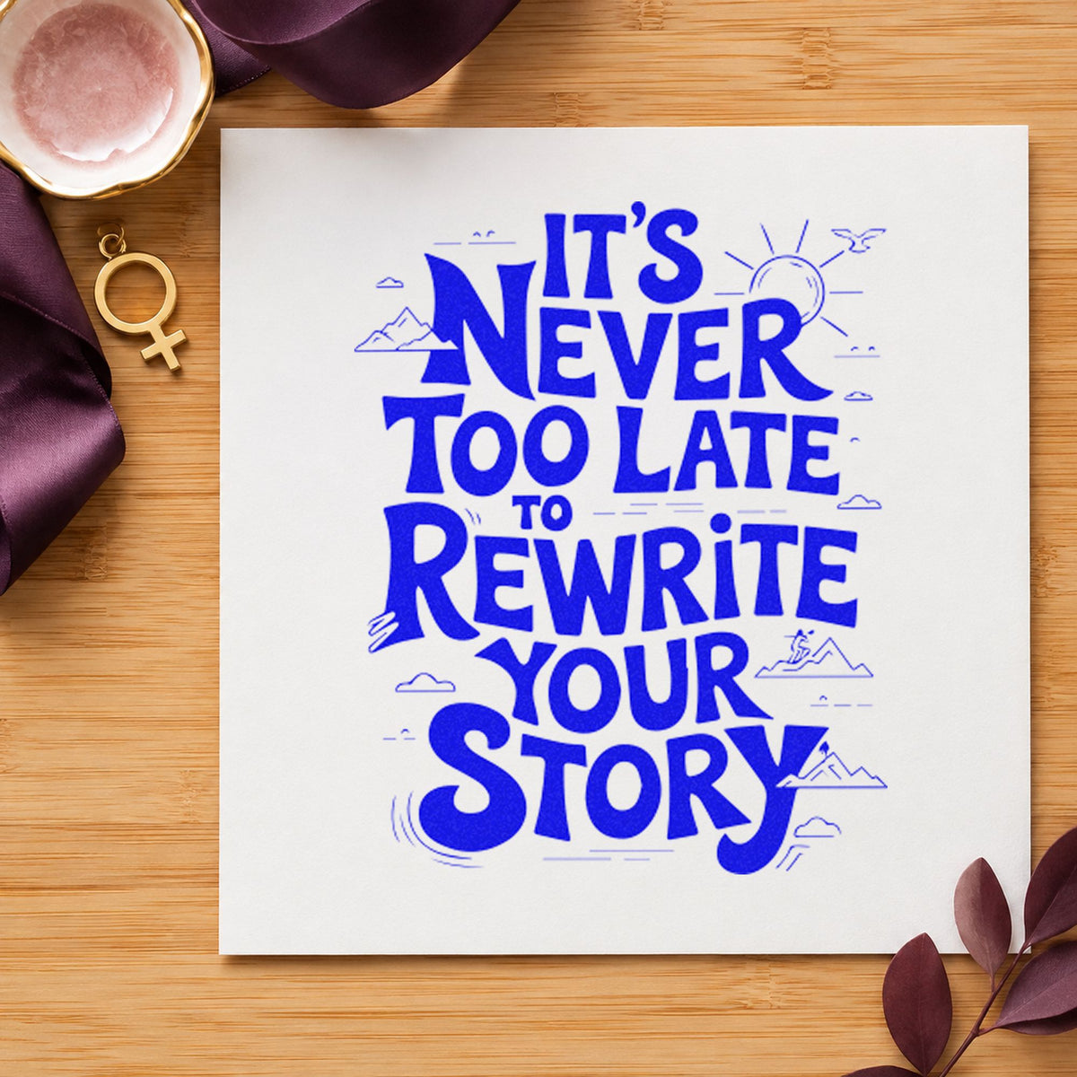 Never Late Rewrite Story craft stamp imprinted in blue ink on paper, a design suited to framed hall entry.