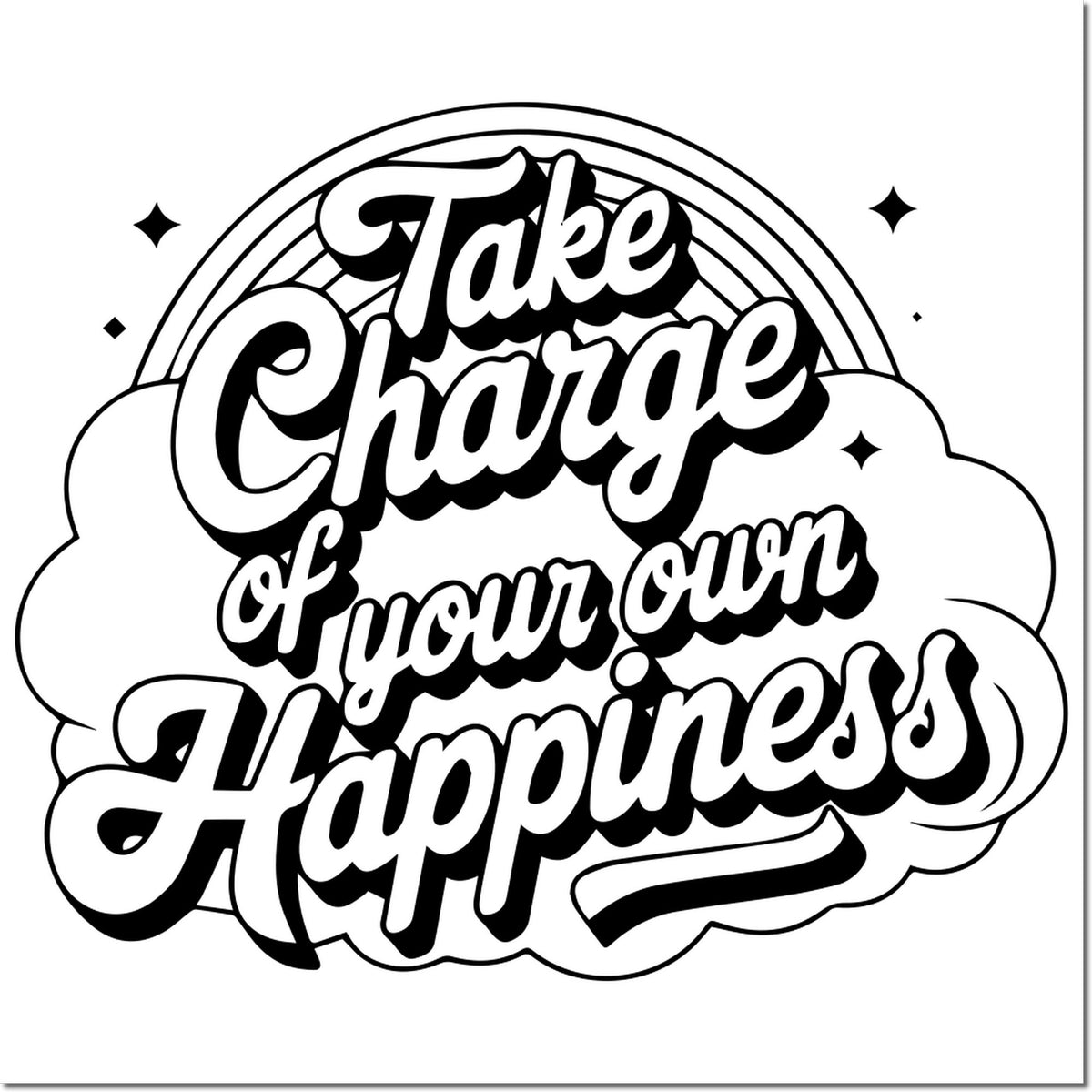 Take Charge of Your Own Happiness motivational rubber stamp design with retro lettering, rainbow, and cloud graphic