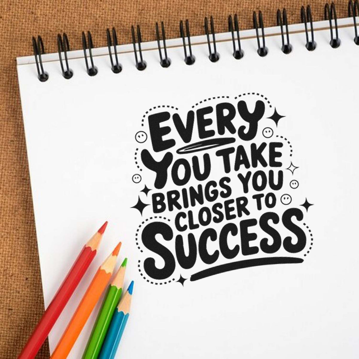 Motivational rubber stamp design reading Every You Take Brings You Closer to Success for planners and journals.