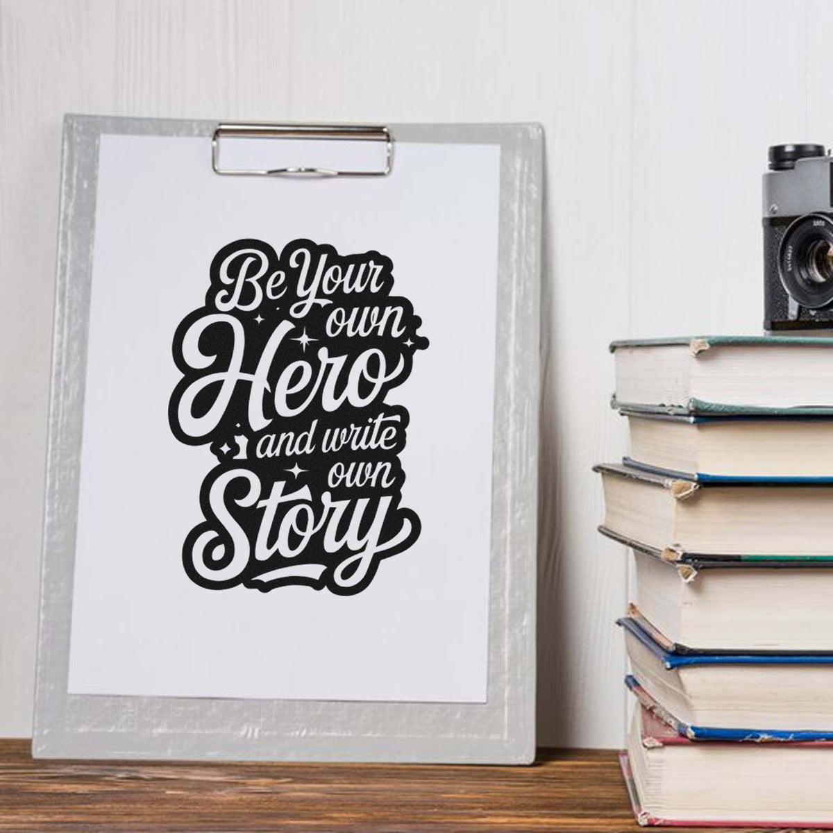 Inspirational rubber stamp design reading Be Your Own Hero and Write Your Own Story for journals, crafts, and planners.
