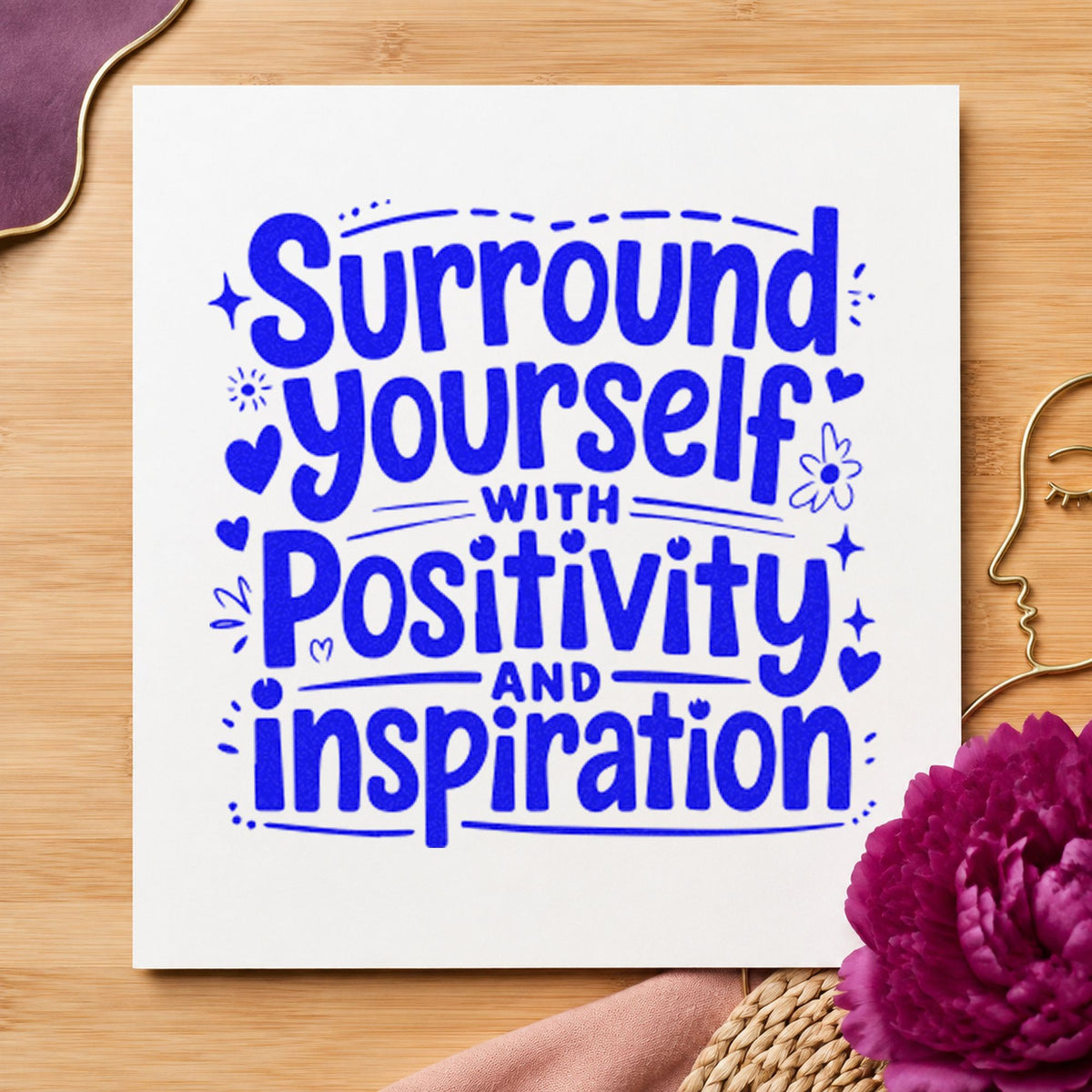 Surround Yourself With Positivity Pre-Inked Stamp – PSI in use 5