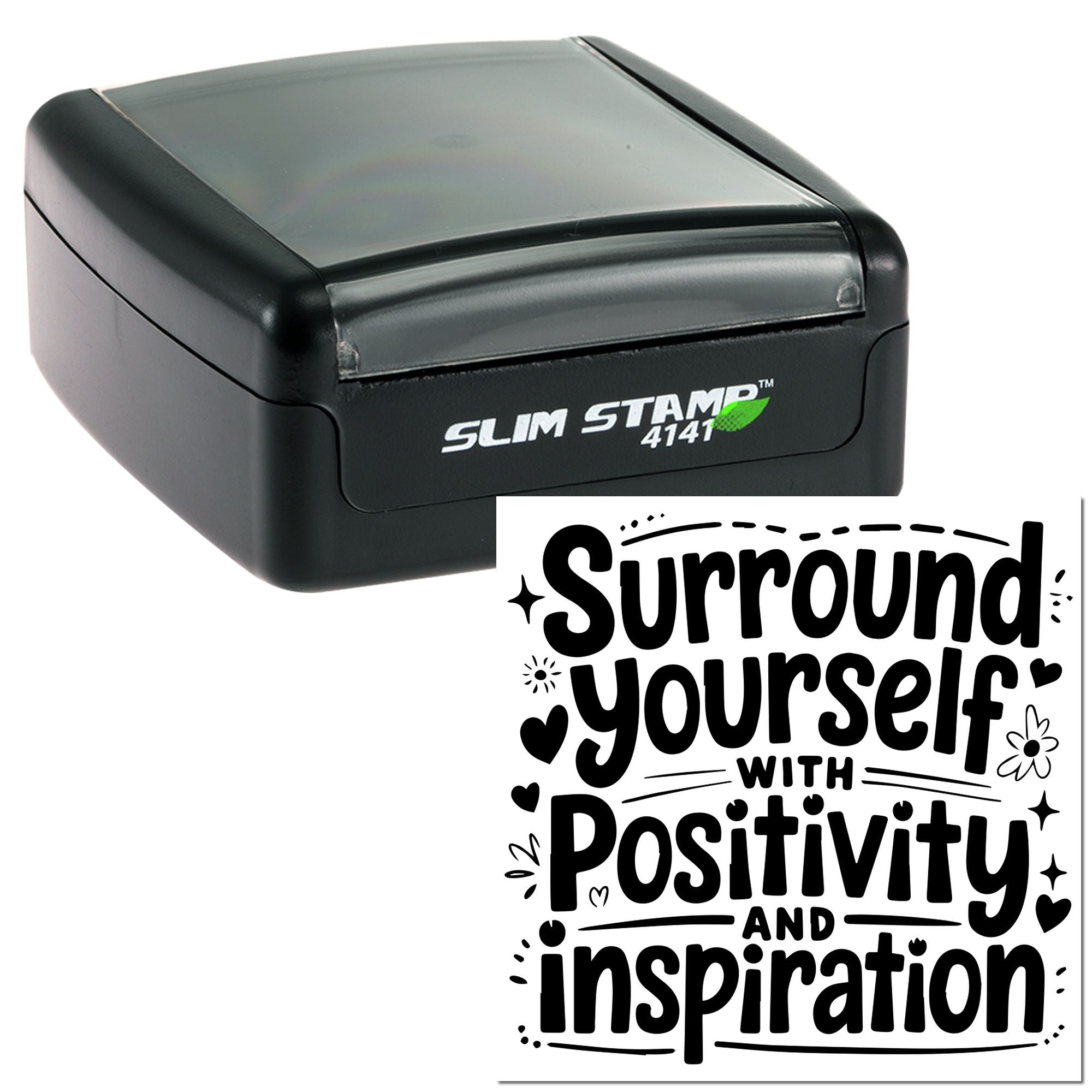 Custom self-inking rubber stamp featuring Surround Yourself with Positivity and Inspiration for uplifting crafts and branding.