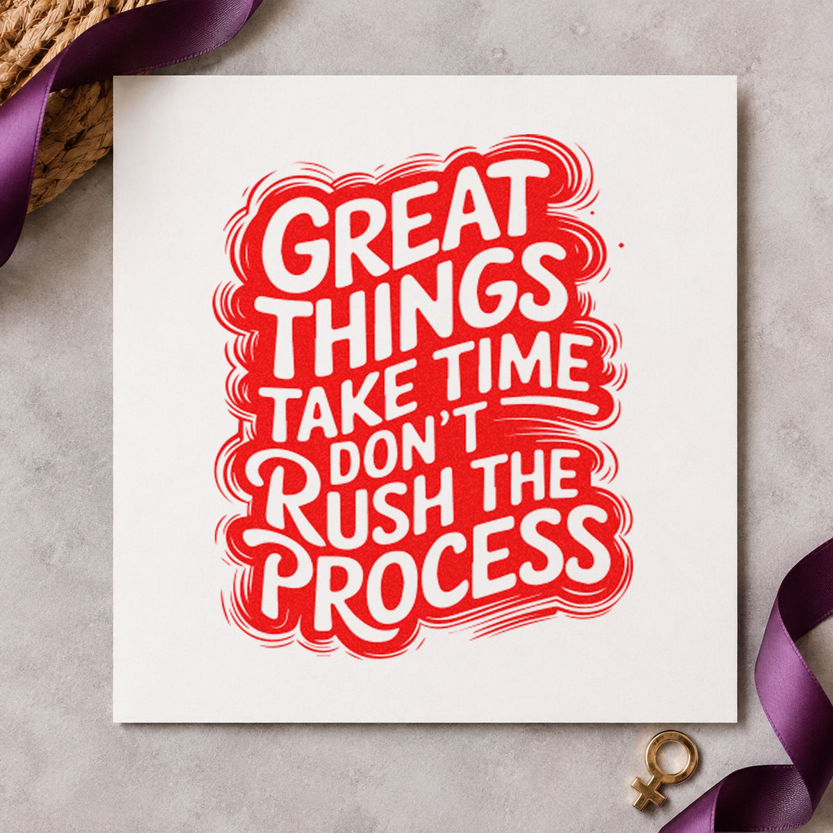 Great Things Take Time Don't Rush The Process Rubber Stamp – Duo Hand in use 7