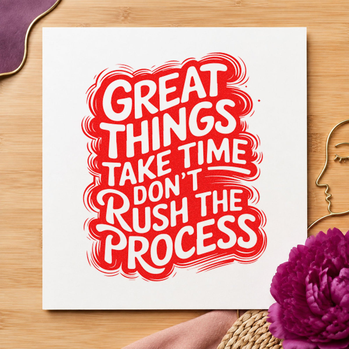 Great Things Take Time Don't Rush The Process Rubber Stamp – Duo Hand in use 8