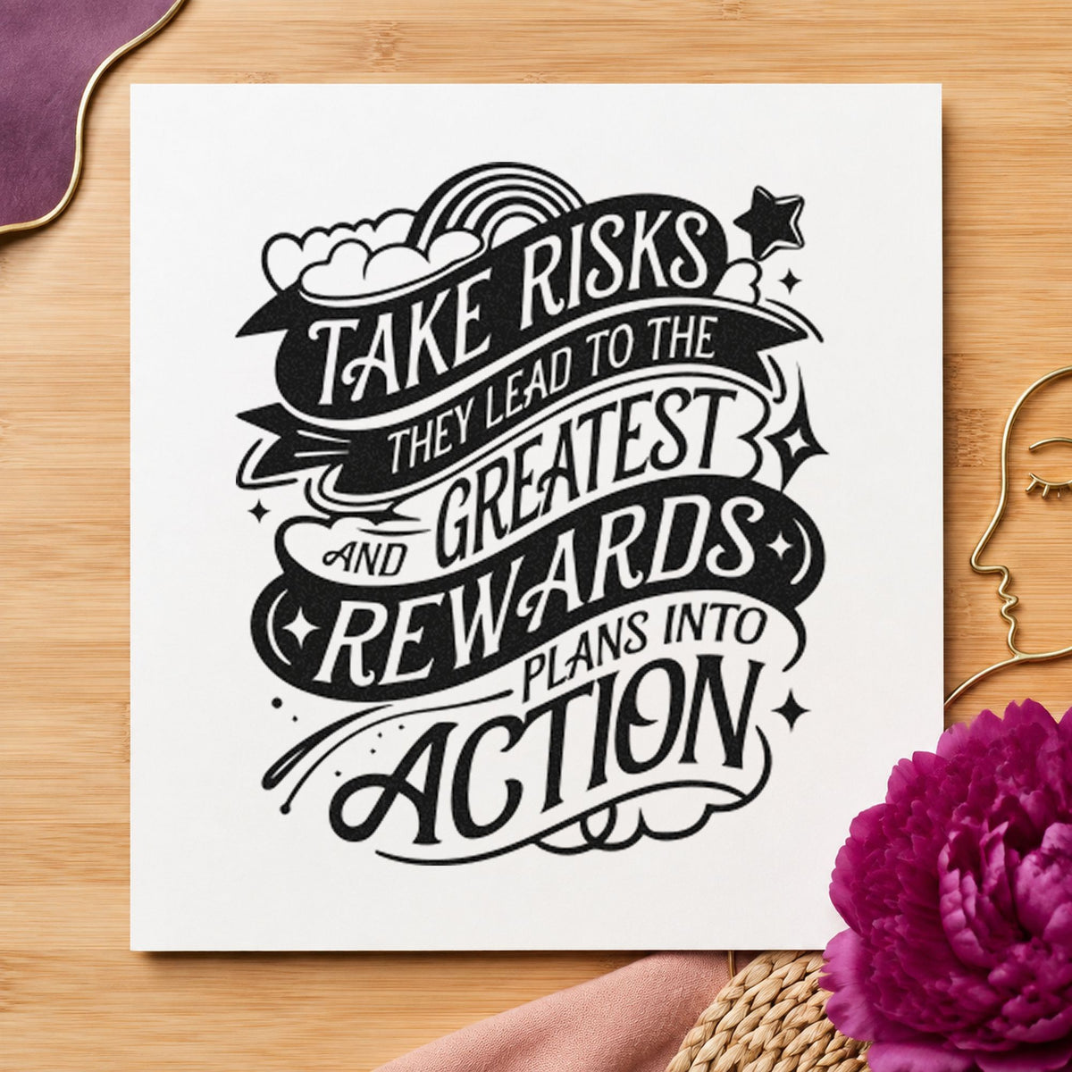 Take Risks Greatest Rewards rubber stamp printed in black ink, ready for ribbon rainbow cards and similar paper crafts.