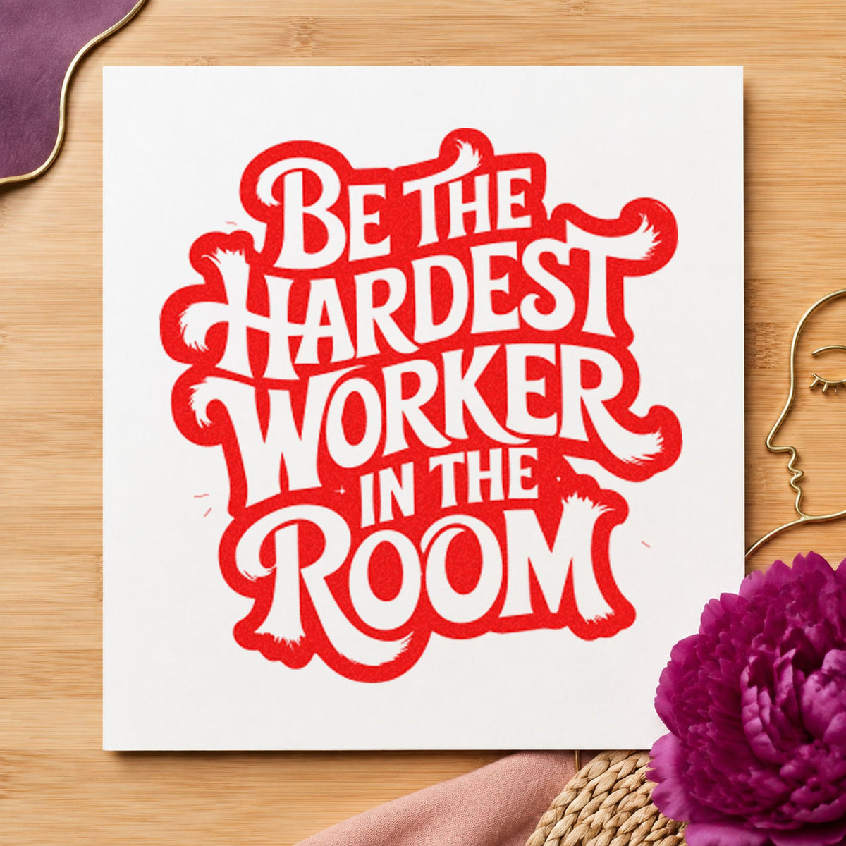 Hardest Worker In Room rubber stamp shown in red ink, stamped for projects such as bin pad labels.