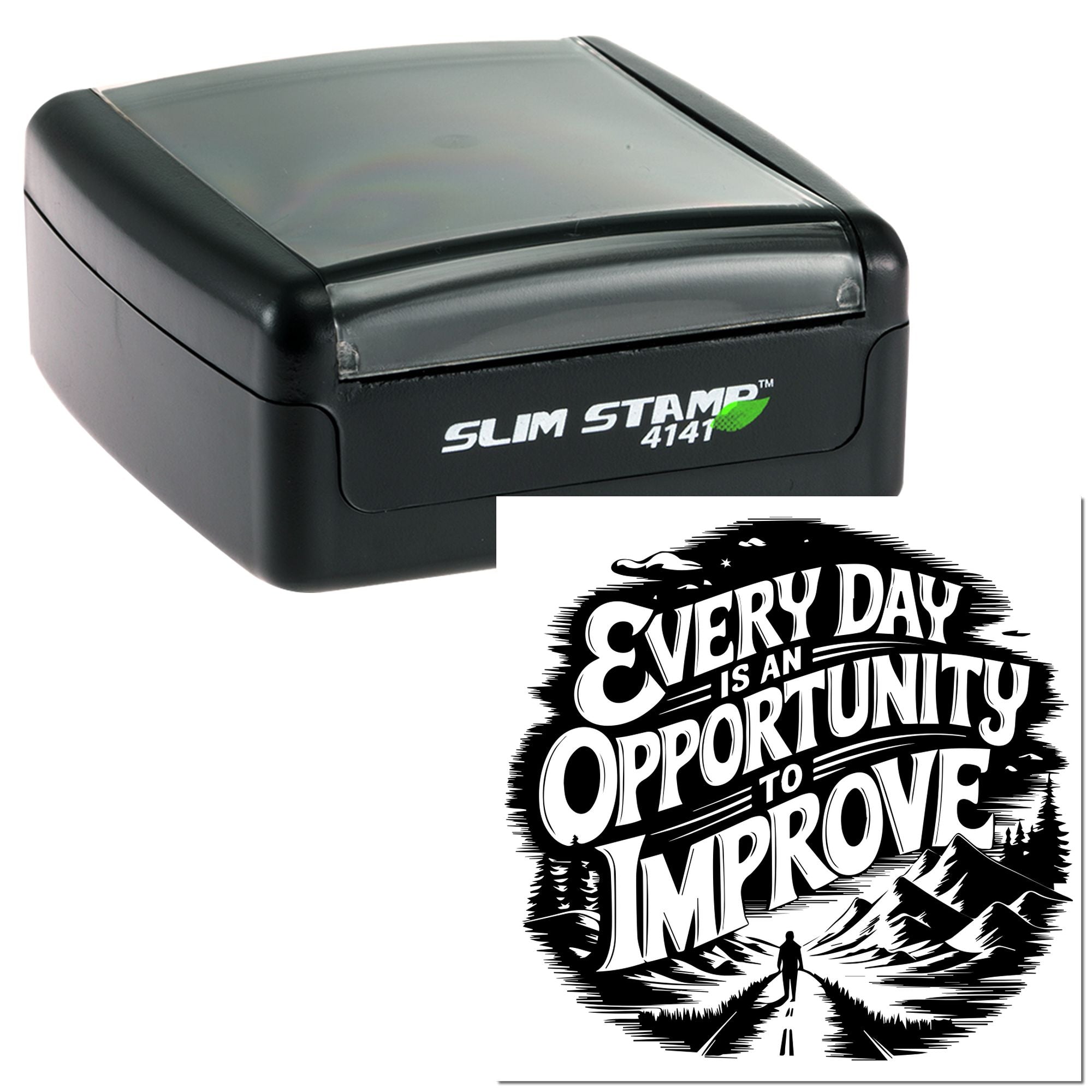 Slim Stamp 4141 self-inking rubber stamp with motivational Every Day Is an Opportunity to Improve design