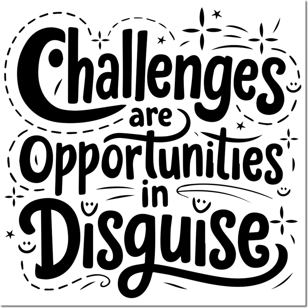Motivational rubber stamp design reading Challenges are Opportunities in Disguise with decorative stars and swirls.