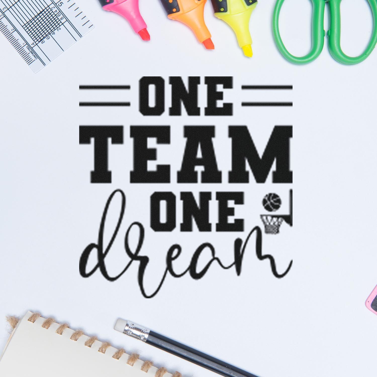 Motivational rubber stamp design reading One Team, One Dream for classrooms, coaches, offices, and team-building projects.