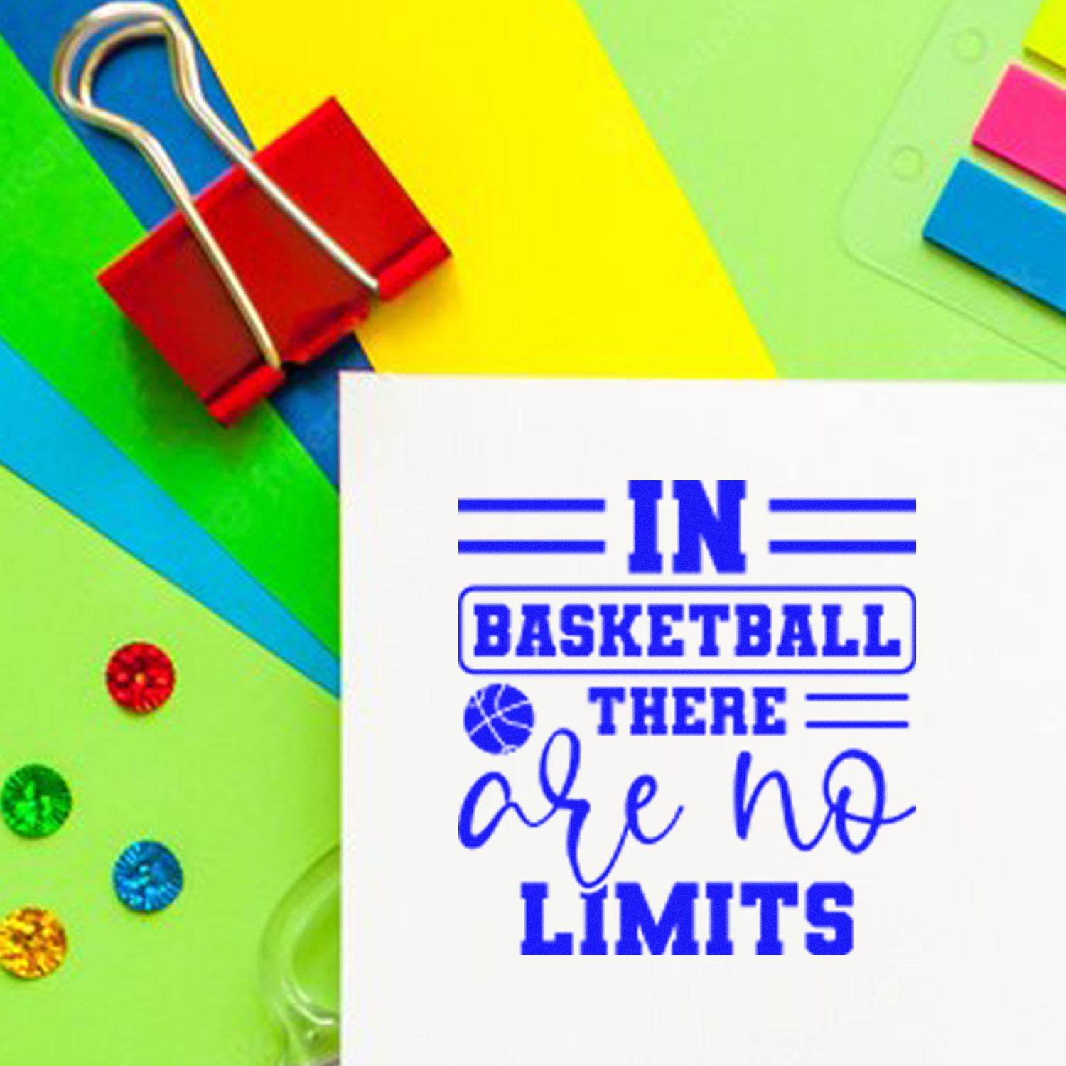 Basketball rubber stamp saying In basketball there are no limits for sports-themed cards, crafts, and scrapbooking.