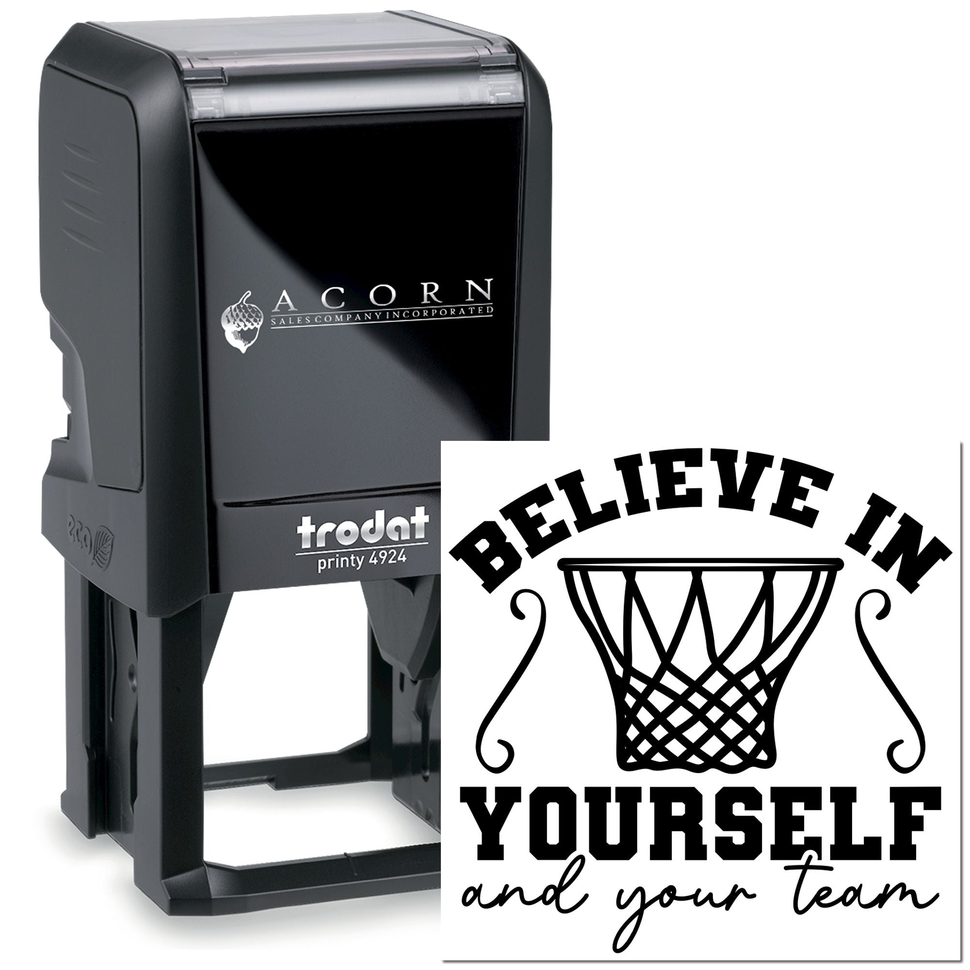 Custom self-inking rubber stamp with basketball design and Believe in yourself and your team motivational imprint.