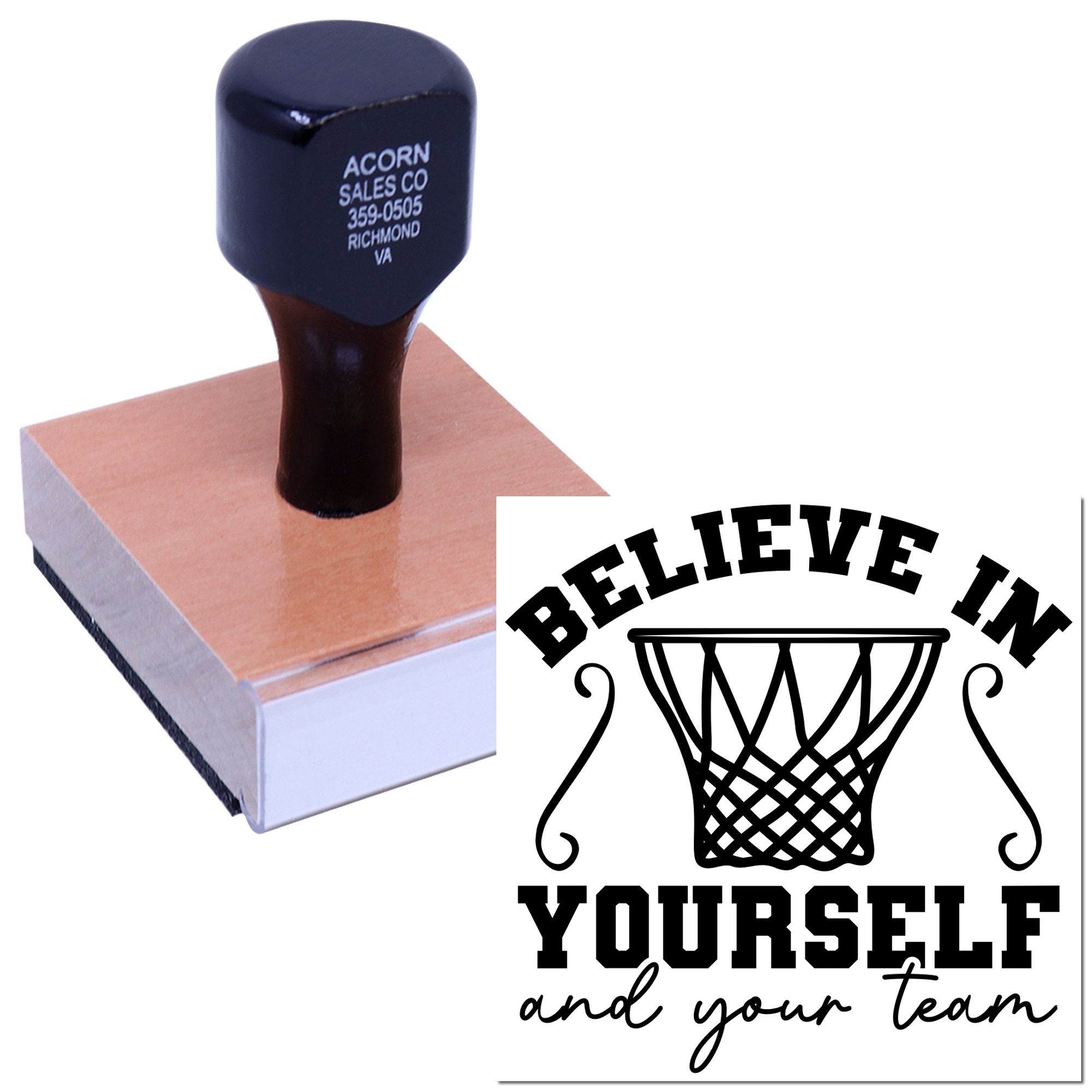 Custom rubber stamp with Believe in Yourself and Your Team basketball design for motivational team branding.
