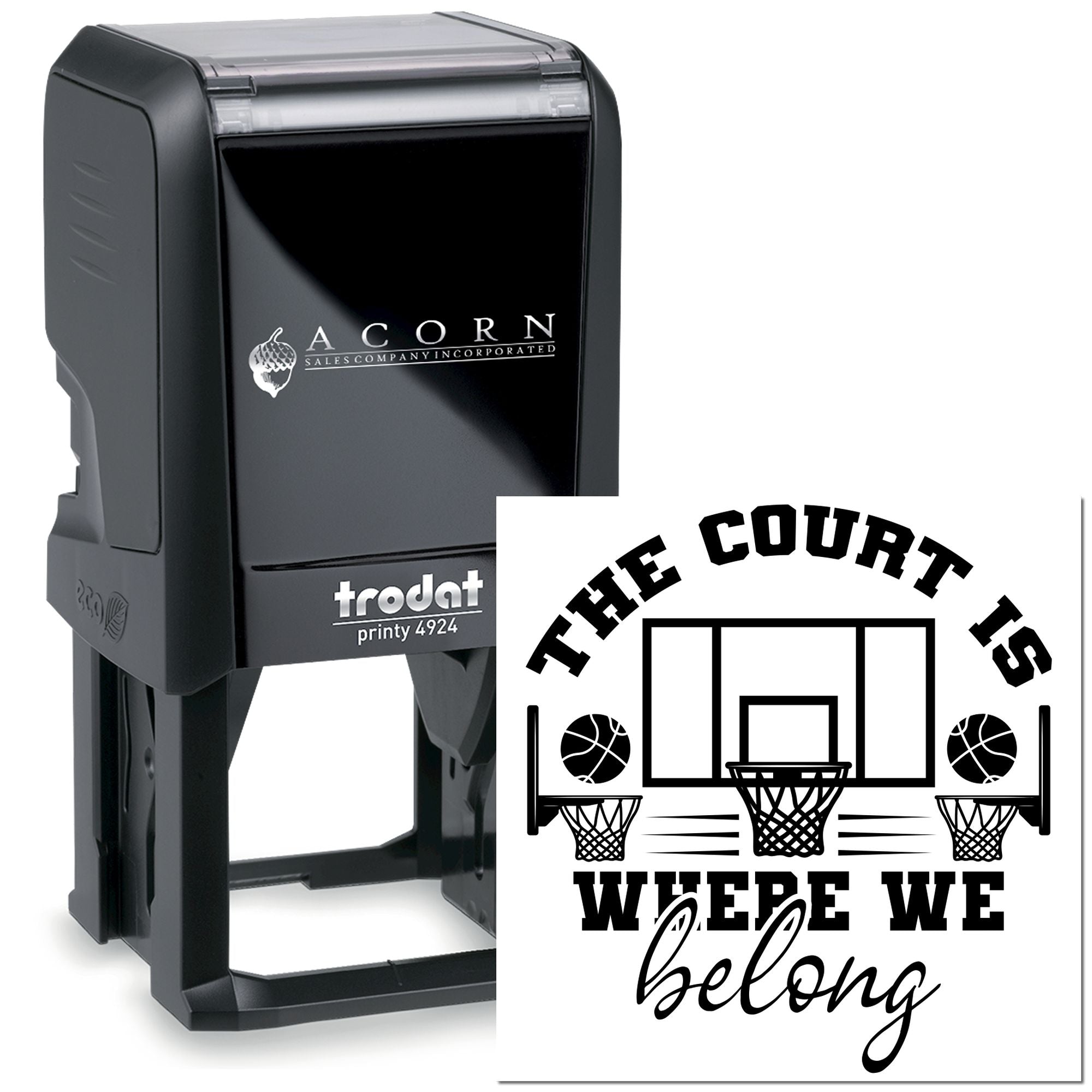 Custom self-inking rubber stamp for basketball teams, featuring The Court Is Where We Belong court logo imprint
