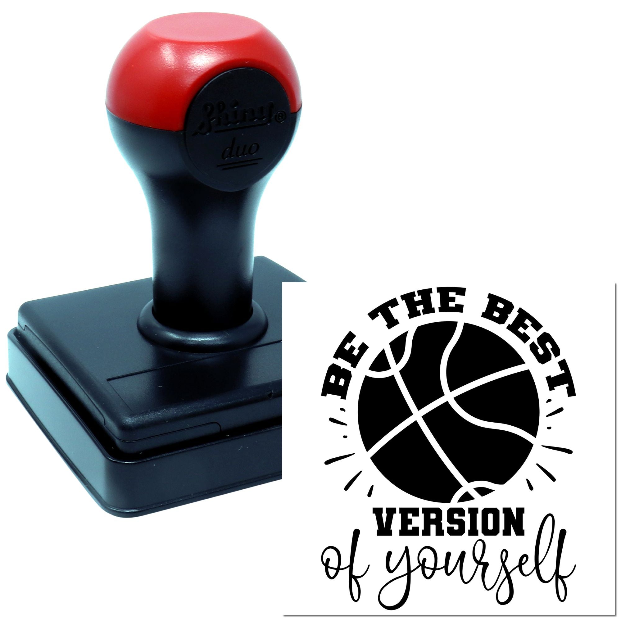Custom self-inking rubber stamp with basketball design and Be the best version of yourself motivational message.