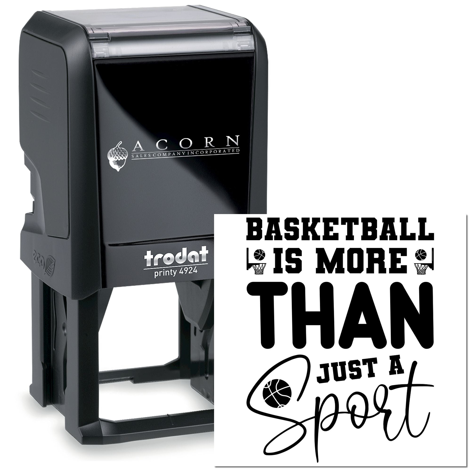 Custom basketball rubber stamp with self-inking Trodat Printy, featuring Basketball is more than just a sport design