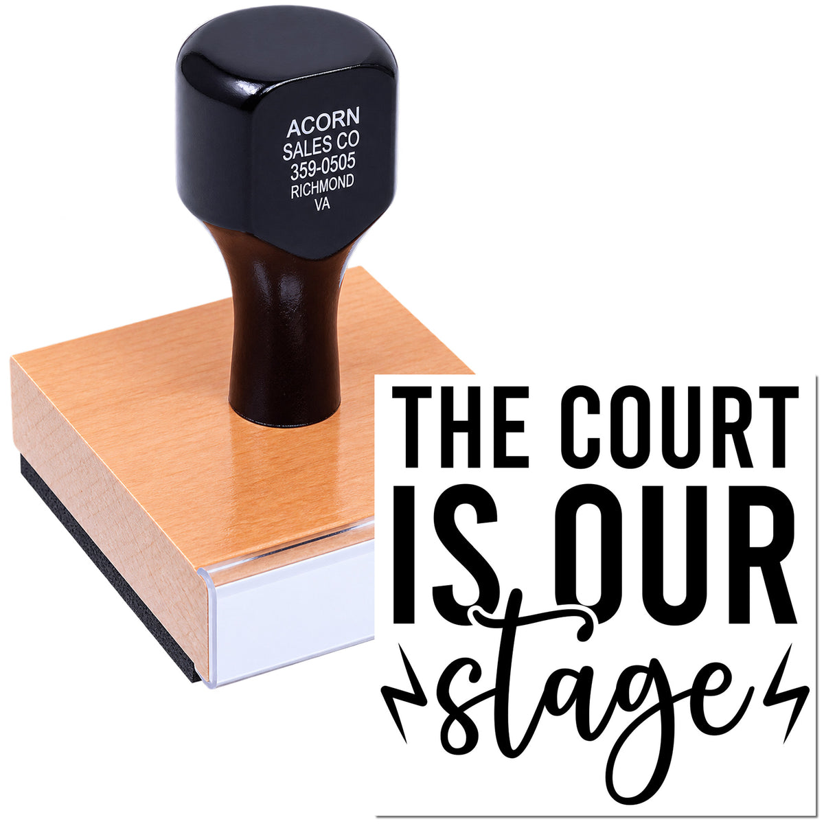 Custom rubber stamp featuring The Court Is Our Stage design for legal, sports, or event branding.