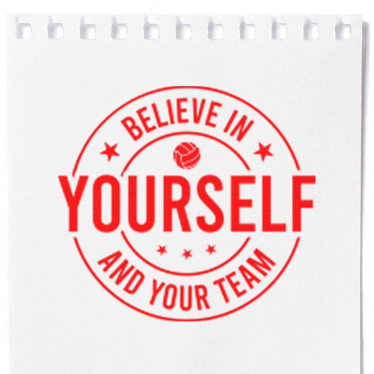 Red motivational rubber stamp reading Believe in Yourself and Your Team with volleyball icon for sports team encouragement.