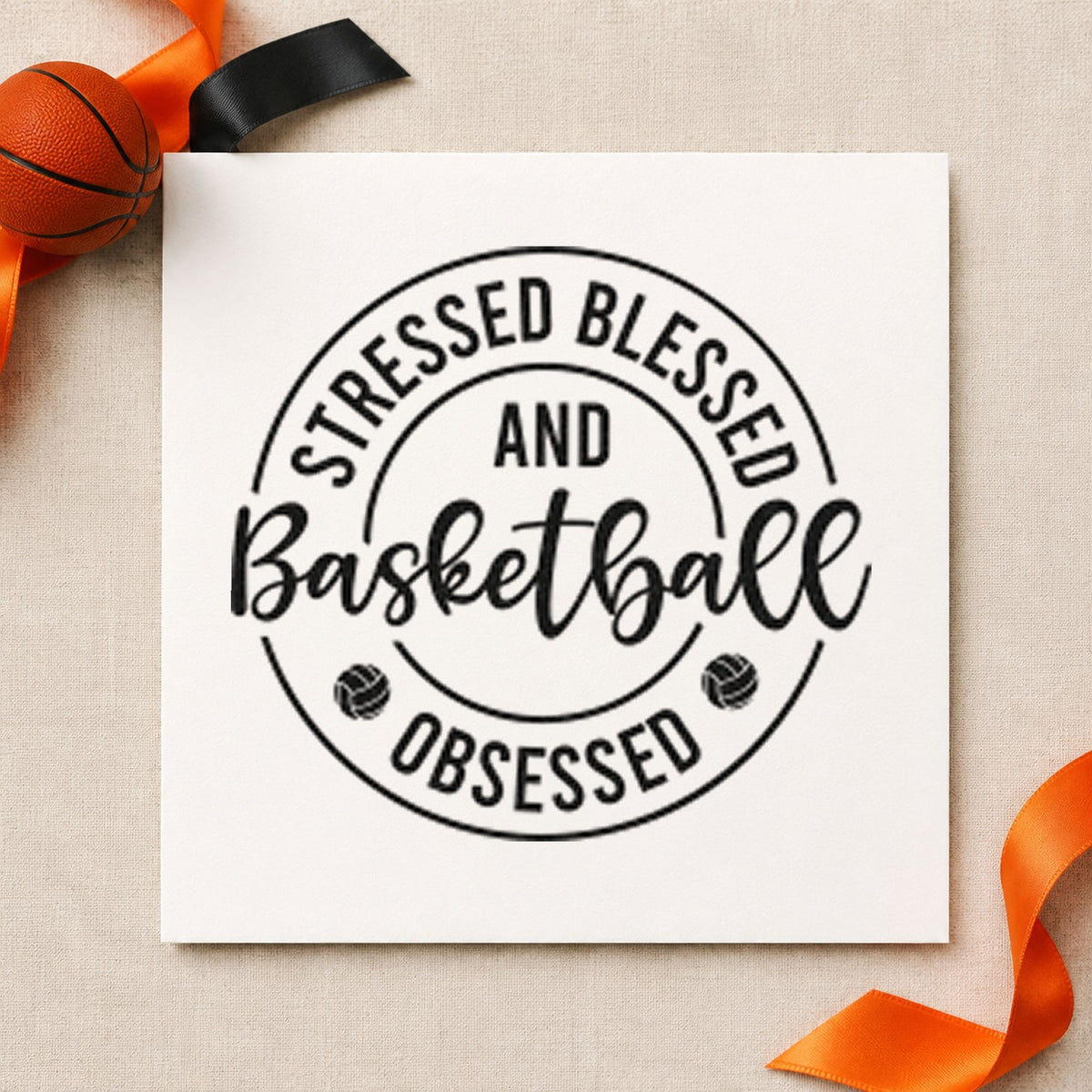 Stressed Blessed Basketball Obsessed Wood Handle Stamp in use 10