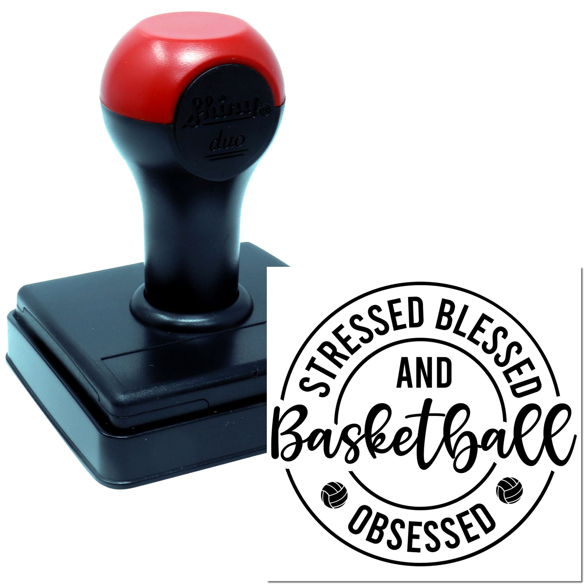 Basketball rubber stamp with Stressed Blessed and Basketball Obsessed imprint for custom sports gifts and crafts.