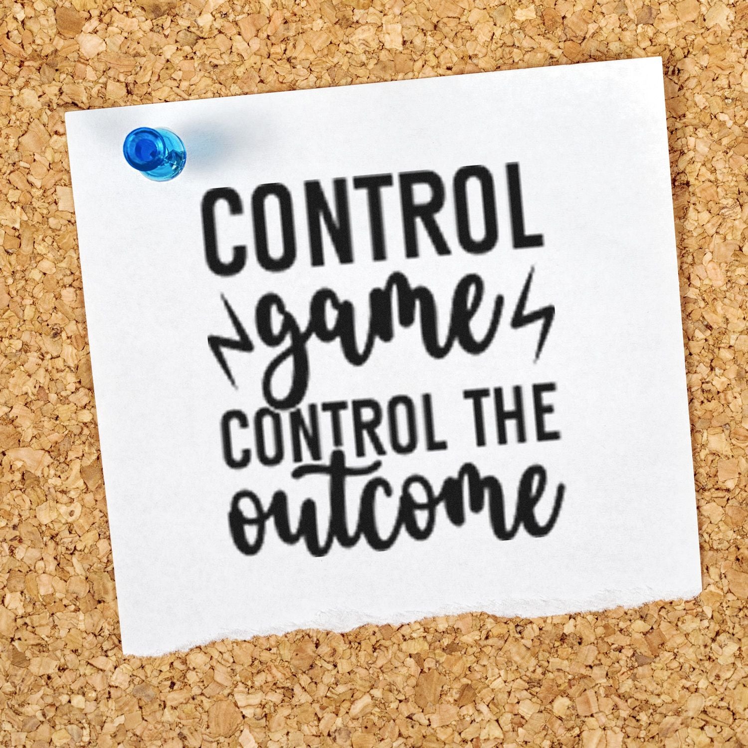Custom rubber stamp design with quote Control games, control the outcome on a pinned paper note.