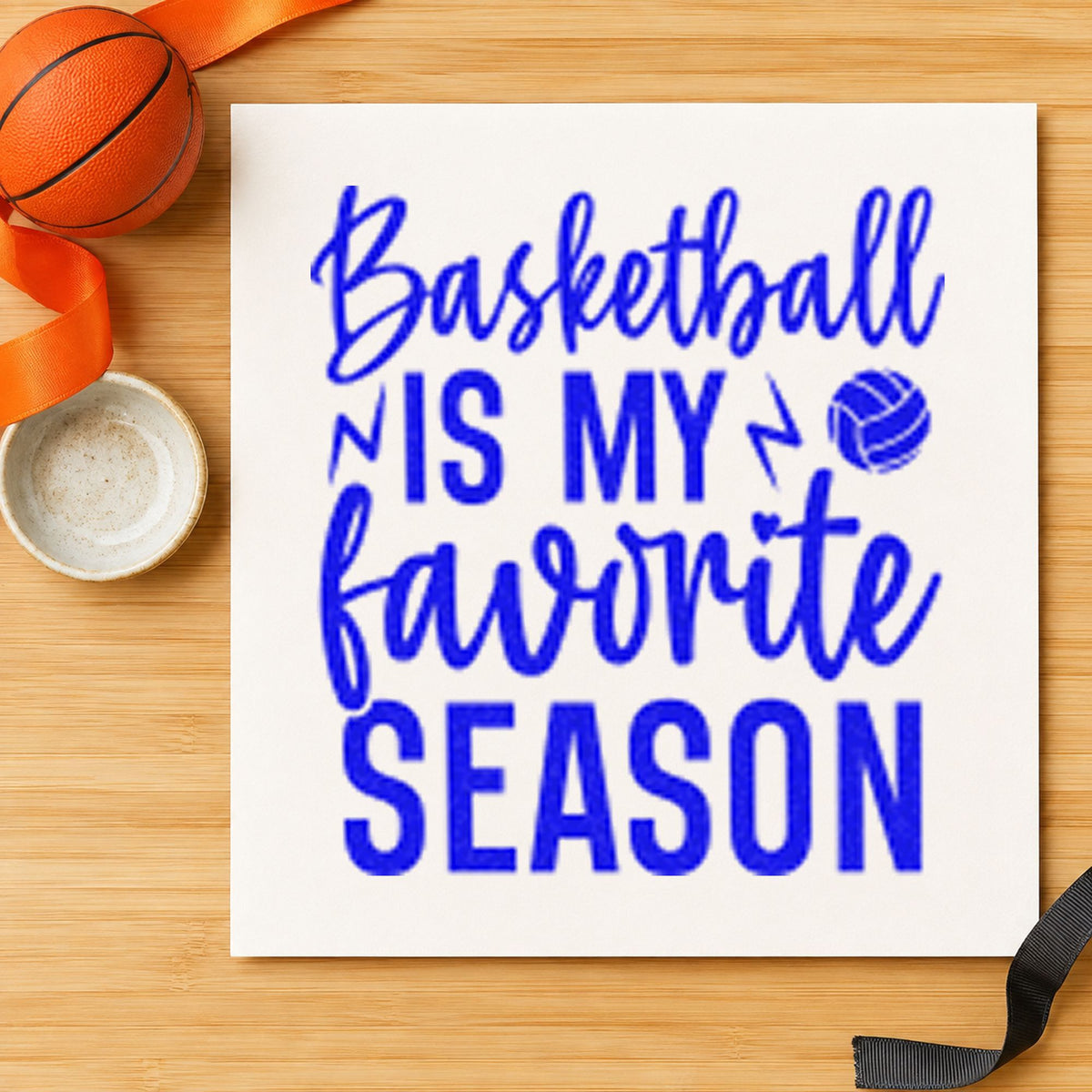 Basketball My Favorite Season craft stamp imprinted in blue ink on paper, a design suited to framed coat hooks.