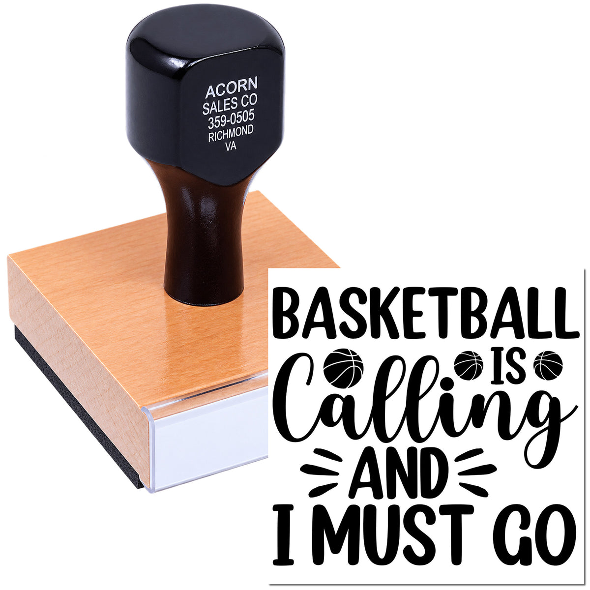 Custom basketball quote rubber stamp with wooden block, reading Basketball Is Calling and I Must Go.