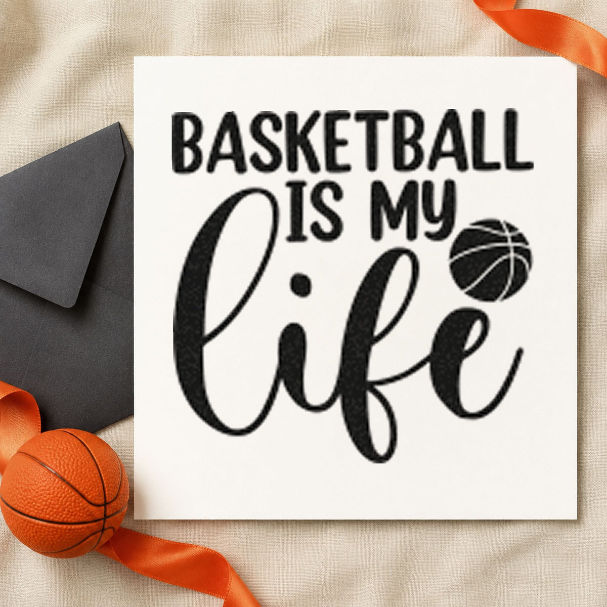 Basketball Is My Life craft stamp imprint in black ink on a handmade project, one idea being poster gift tags.