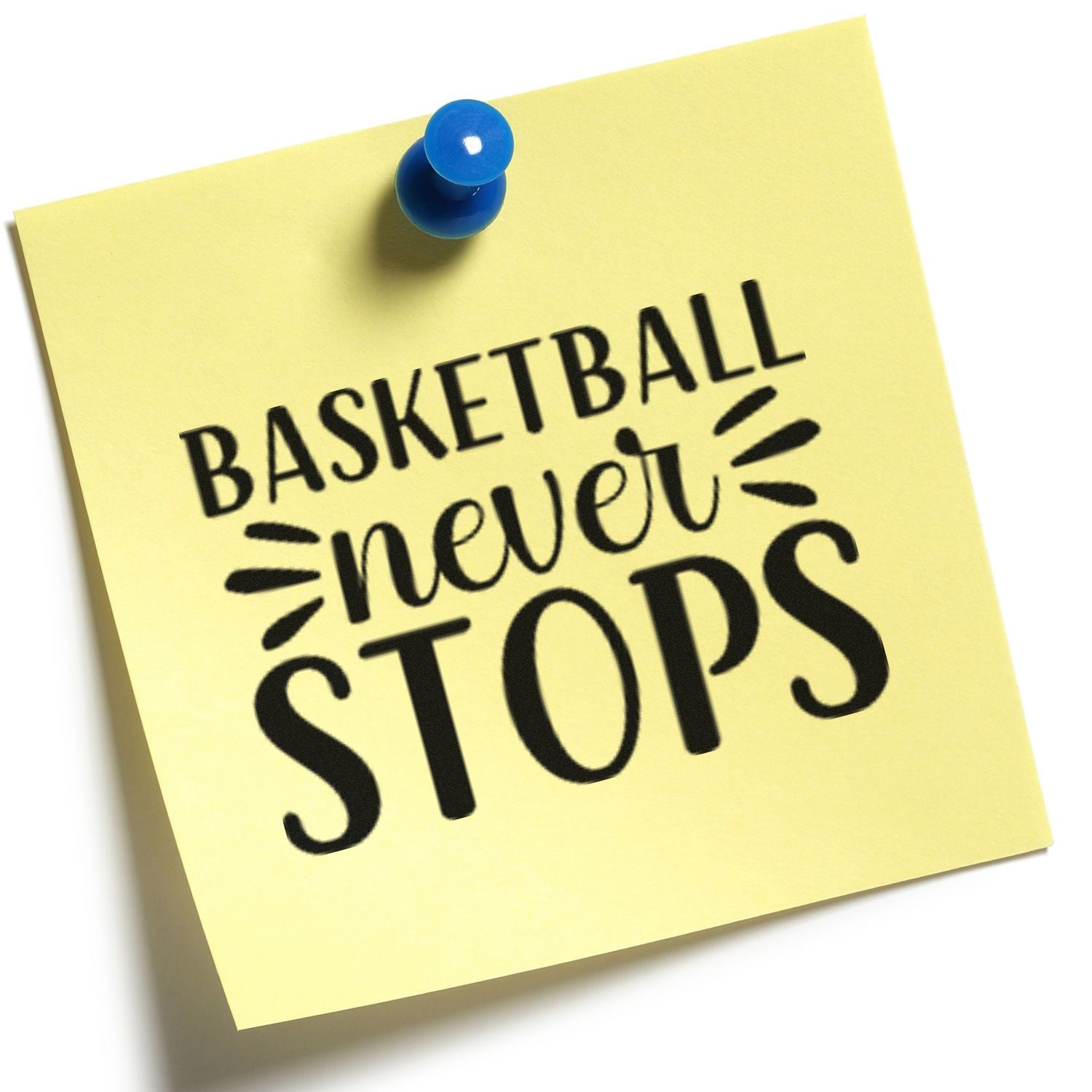 Basketball rubber stamp design reading Basketball Never Stops for sports-themed crafts, team gifts, and fan decor.