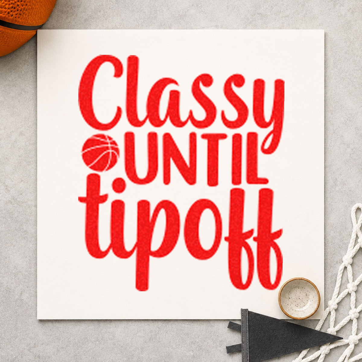 Classy Until Tipoff Basketball craft stamp imprint in red ink on a handmade project, one idea being look note cards.