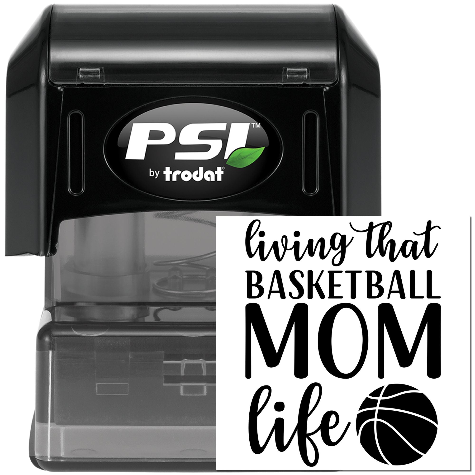 PSI by Trodat self-inking rubber stamp with living that basketball mom life design and basketball icon