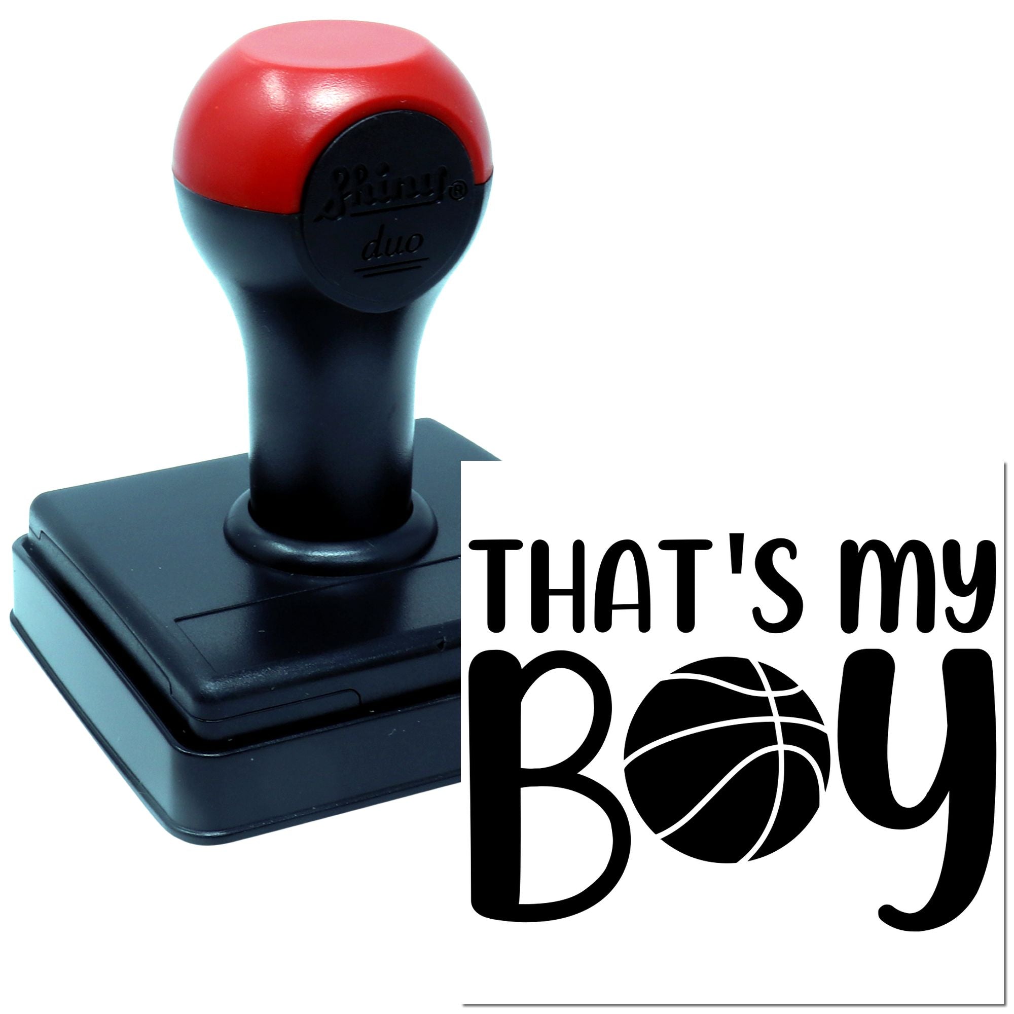 Custom rubber stamp with Thats My Boy basketball design for sports fans, school awards, and proud parent keepsakes.