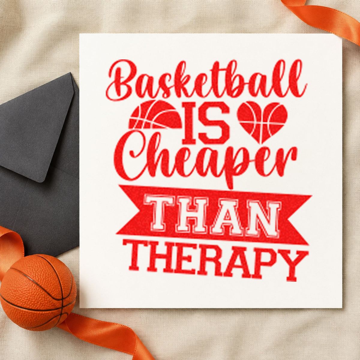 Basketball Cheaper Than Therapy craft stamp imprint in red ink on a handmade project, one idea being game reminder cards.