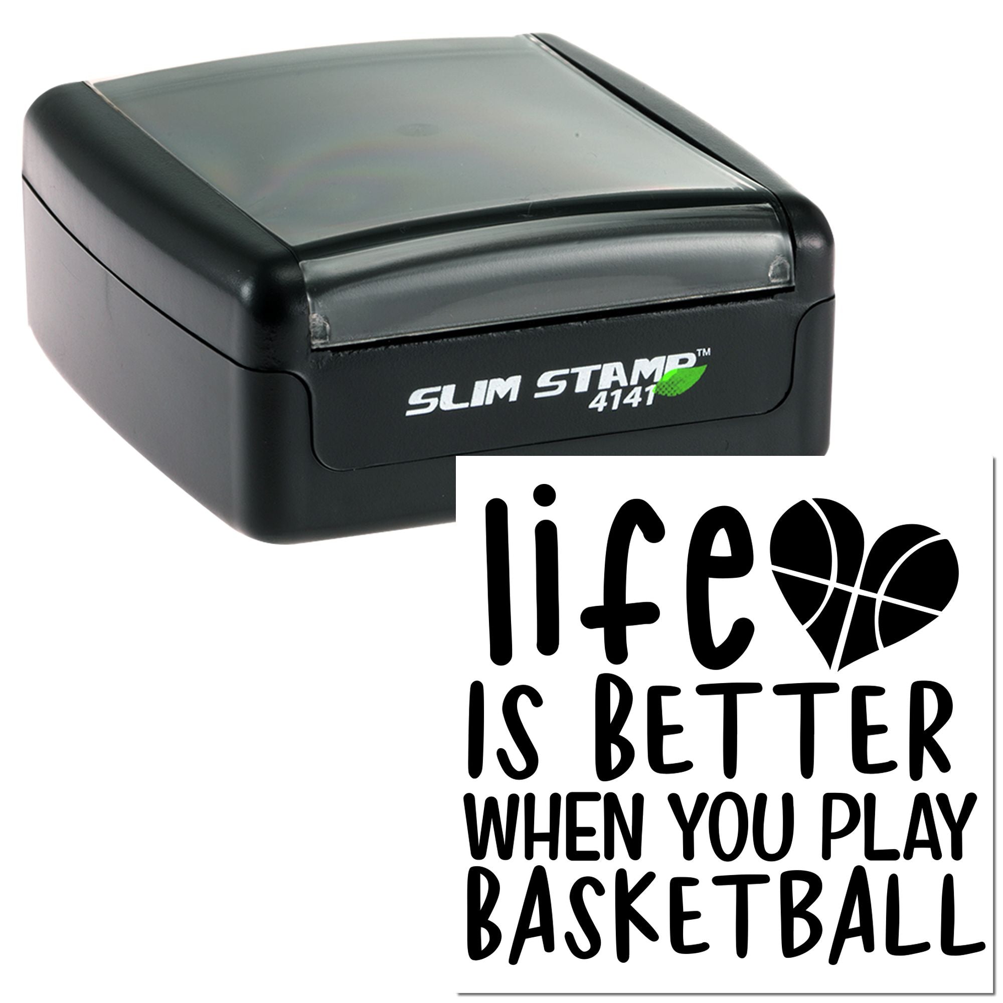 Slim Stamp 4141 self-inking rubber stamp with "Life is better when you play basketball" design and basketball heart icon.