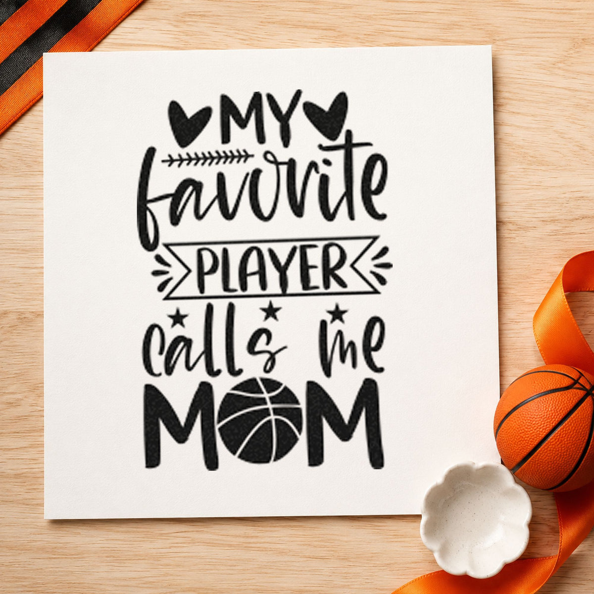 Favorite Player Calls Mom rubber stamp printed in black ink, ready for ribbon star cards and similar paper crafts.