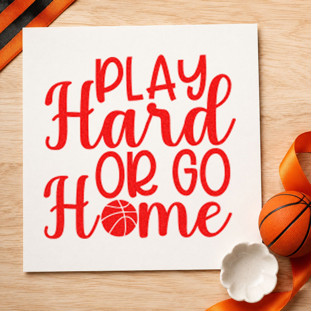 Play Hard or Go Home rubber stamp shown in red ink, stamped for projects such as bin ball labels.