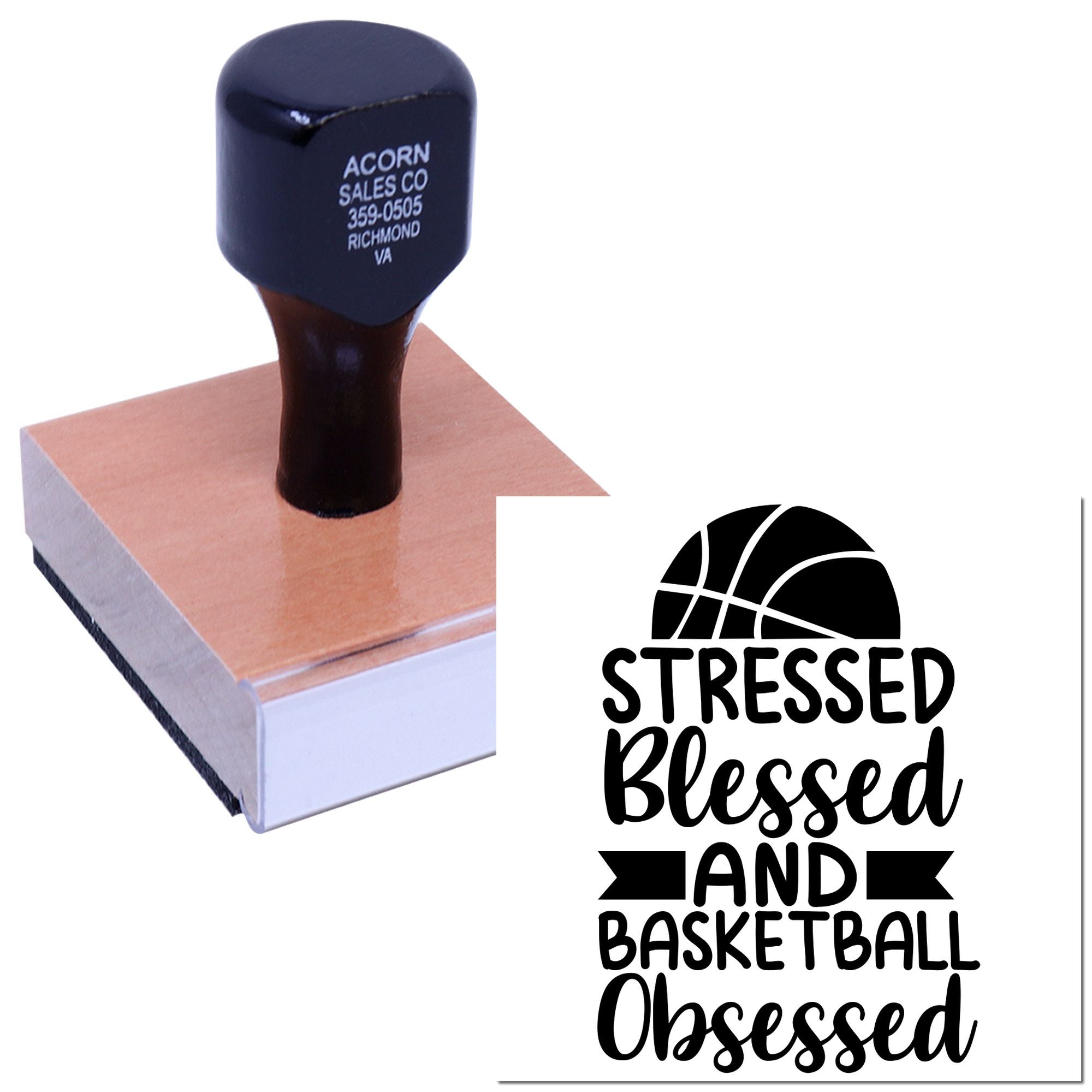 Custom basketball rubber stamp with quote design reading Stressed, Blessed and Basketball Obsessed.