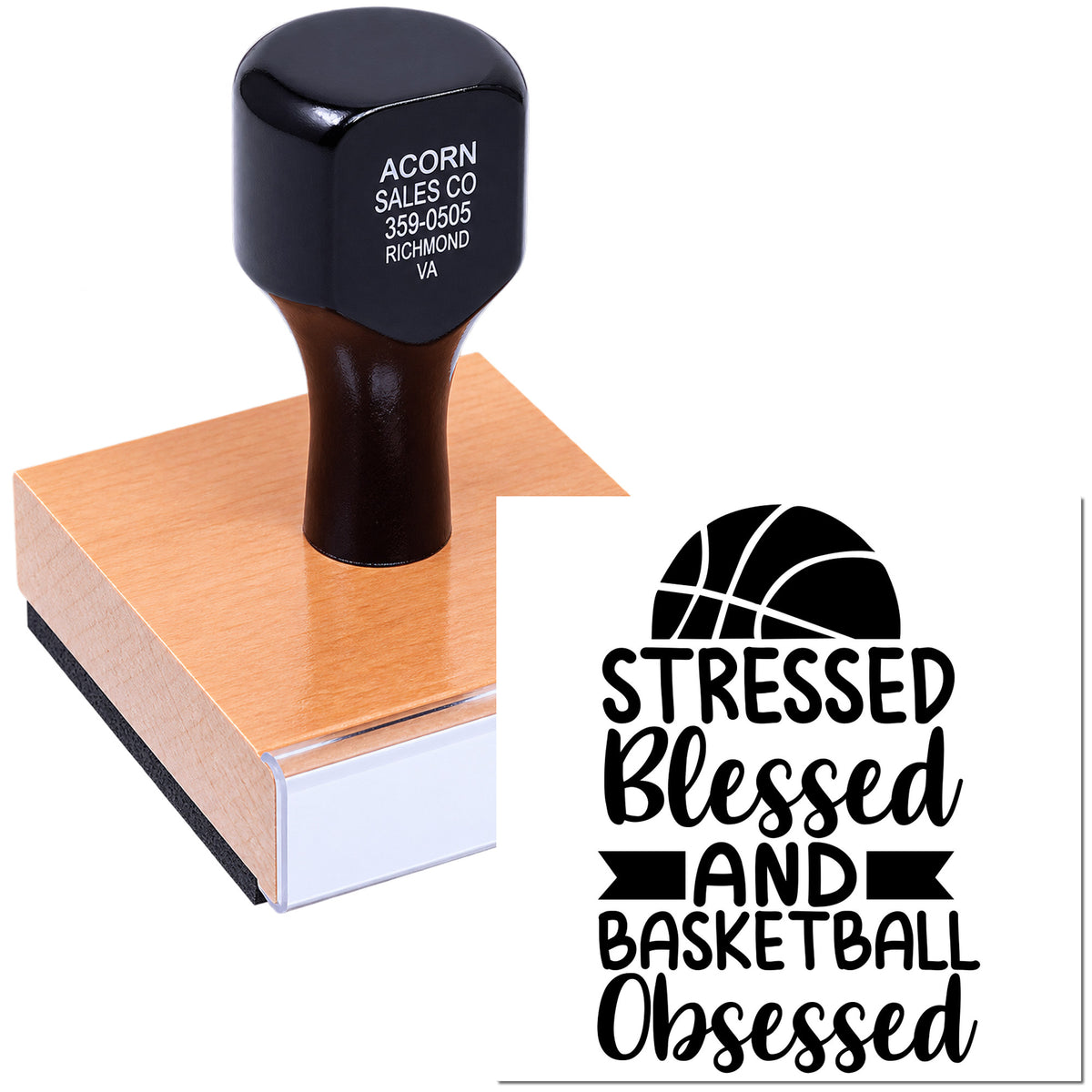 Custom basketball rubber stamp with quote design reading Stressed, Blessed and Basketball Obsessed.