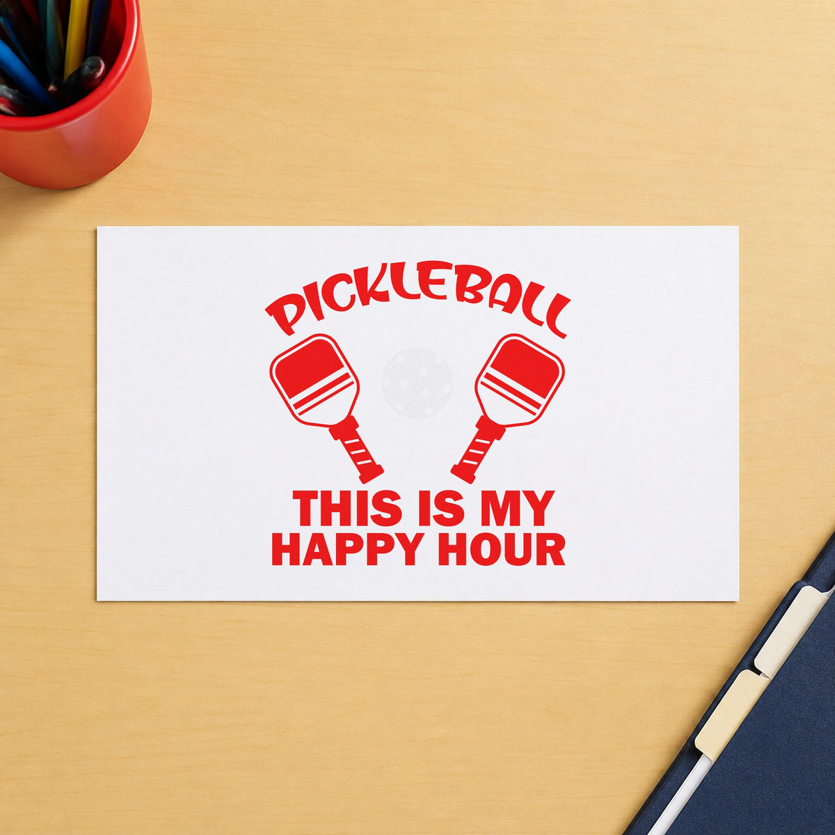 Pickleball My Happy Hour rubber stamp shown in red ink, stamped for projects such as bin ball labels.