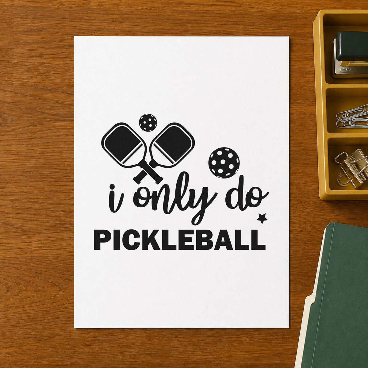 Only Do Pickleball Quote rubber stamp printed in black ink, ready for star paddle cards and similar paper crafts.