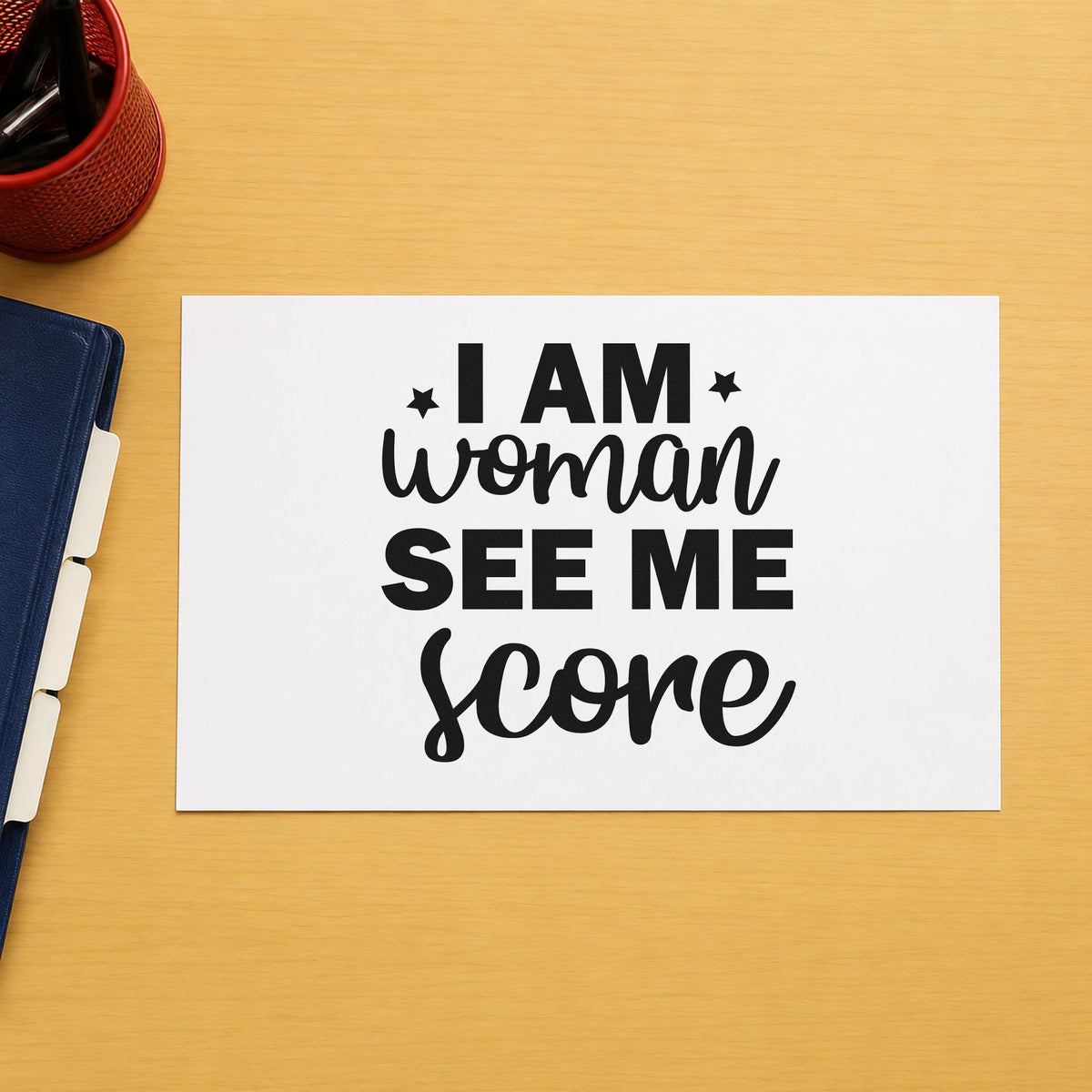 Woman See Me Score Pre-Inked Stamp – PSI in use 3