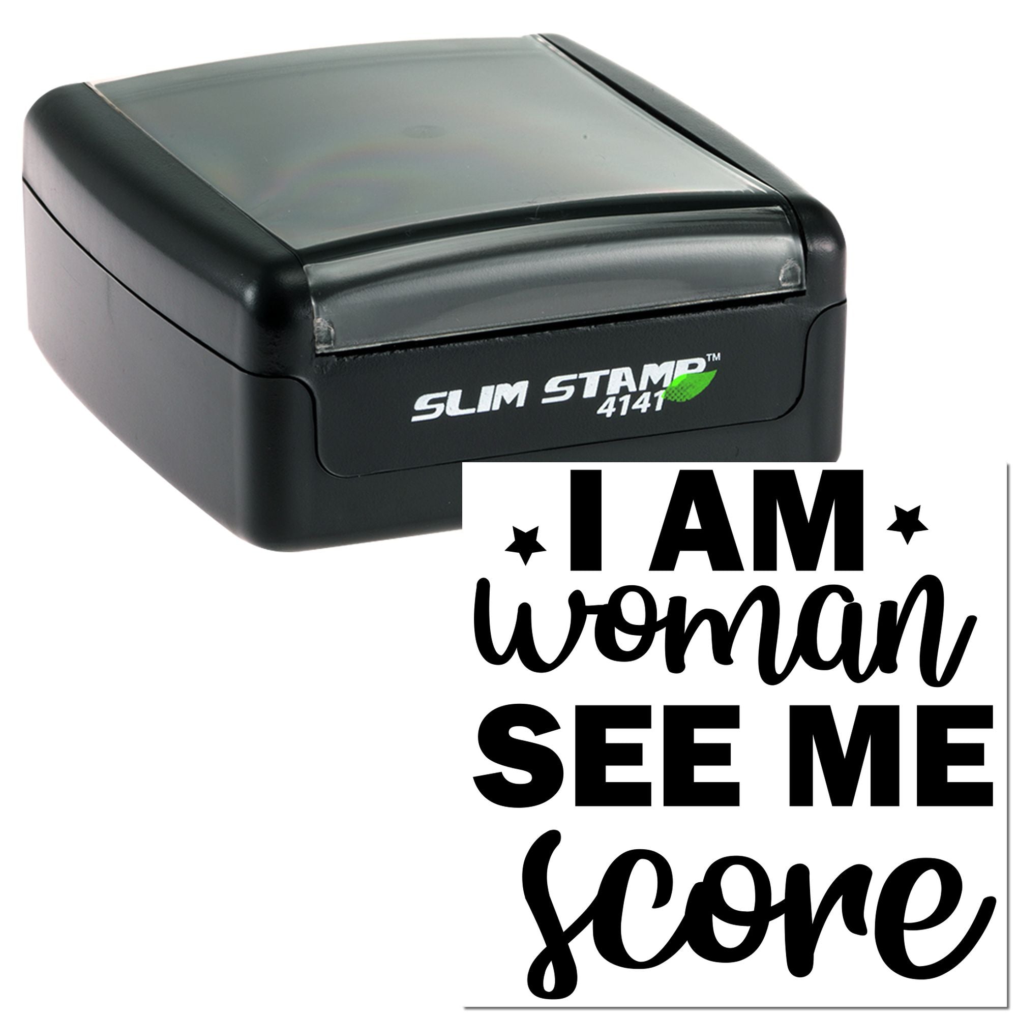 Slim Stamp 4141 rubber stamp with I am woman, see me score impression for custom office or craft use