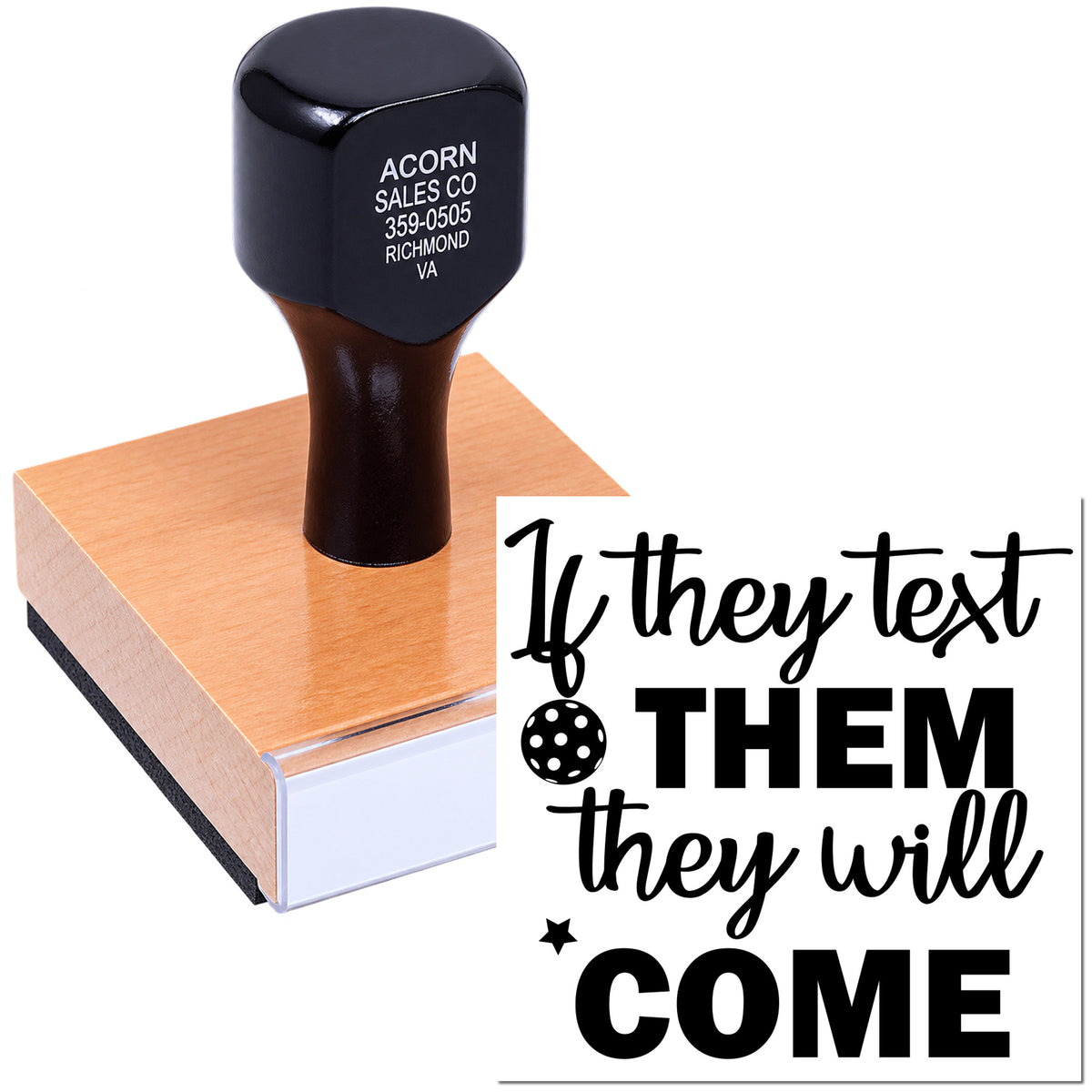 Personalized rubber stamp with If they text them they will come slogan for promotional business branding.