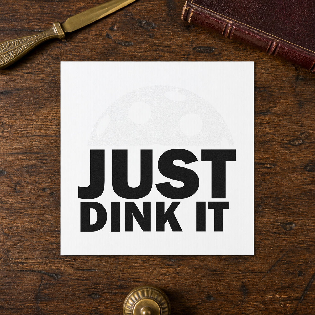 Just Dink It Ball rubber stamp printed in black ink, ready for half ball cards and similar paper crafts.